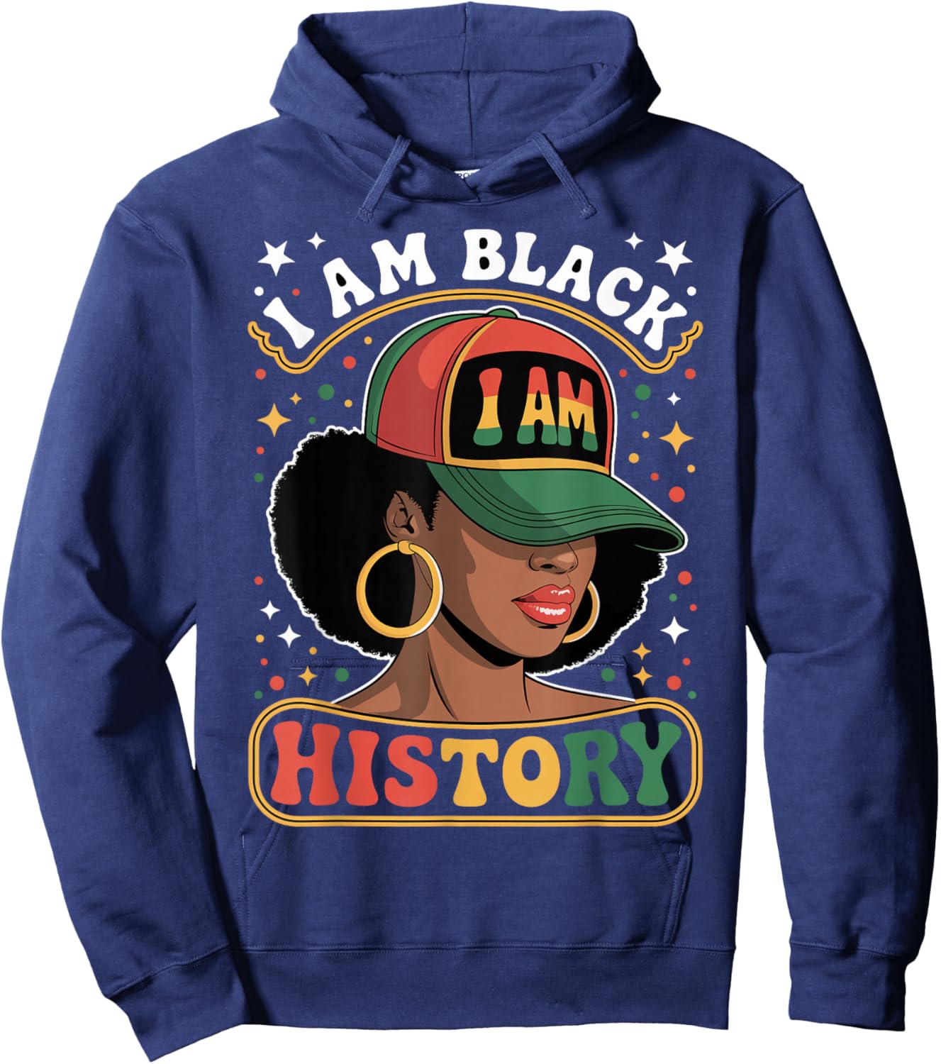 I Am Black History Women Girl Black History Month Juneteenth Hoodie - Hoodie | Navy