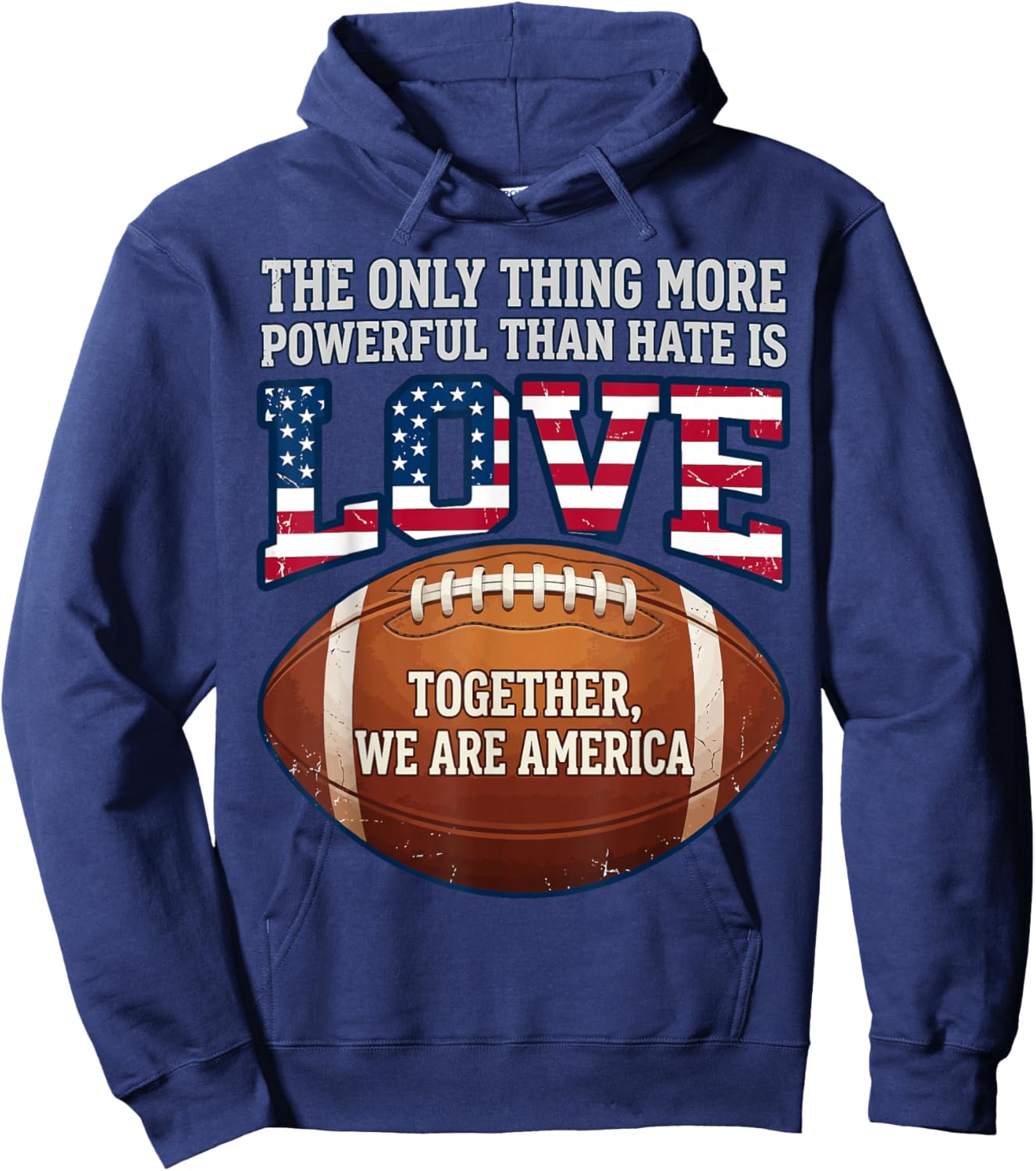 The Only Thing More Powerful Than Hate is Love Hoodie - Hoodie | Navy