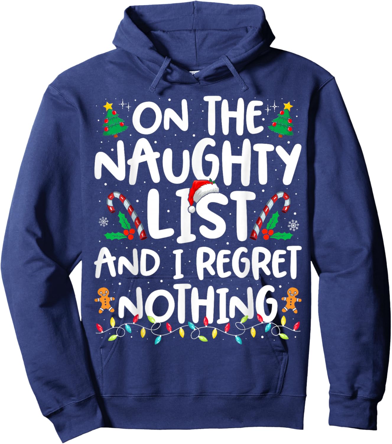 Funny Christmas On The Naughty List and I Regret Nothing Hoodie - Hoodie | Navy