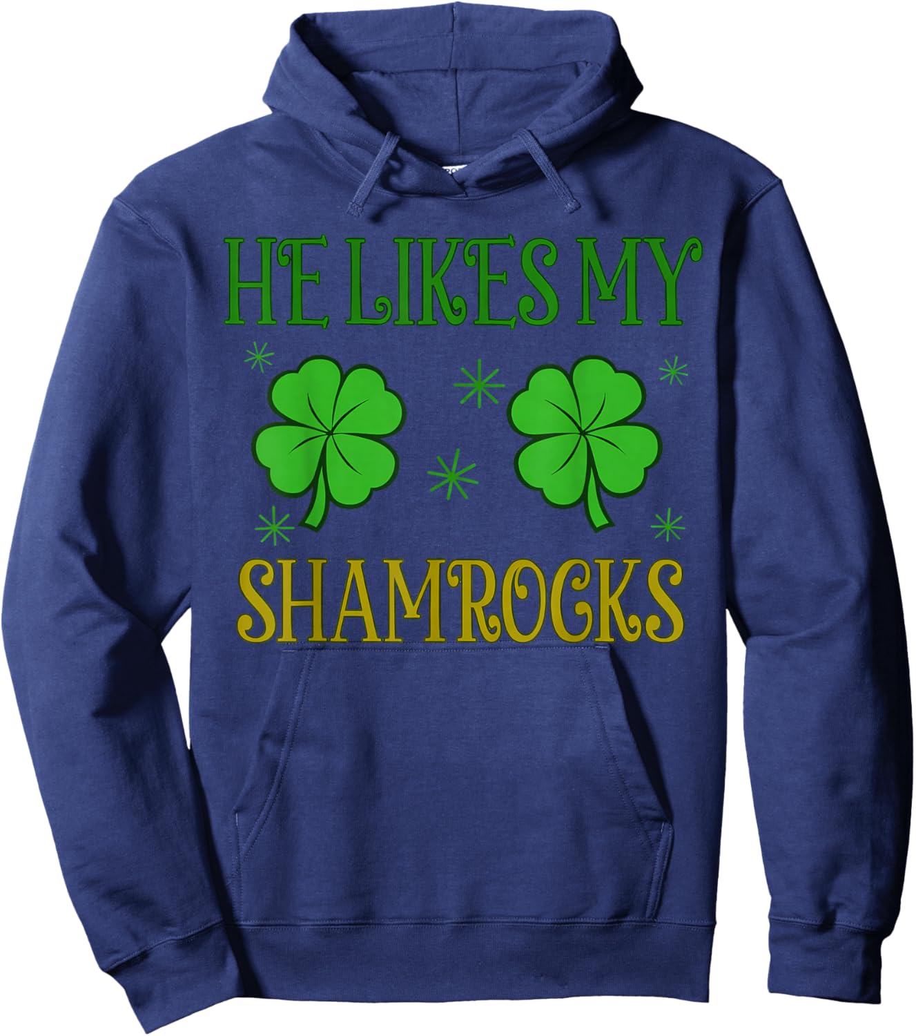 Funny She Likes My Leprechaun He Likes My Shamrock Hoodie - Hoodie | Navy
