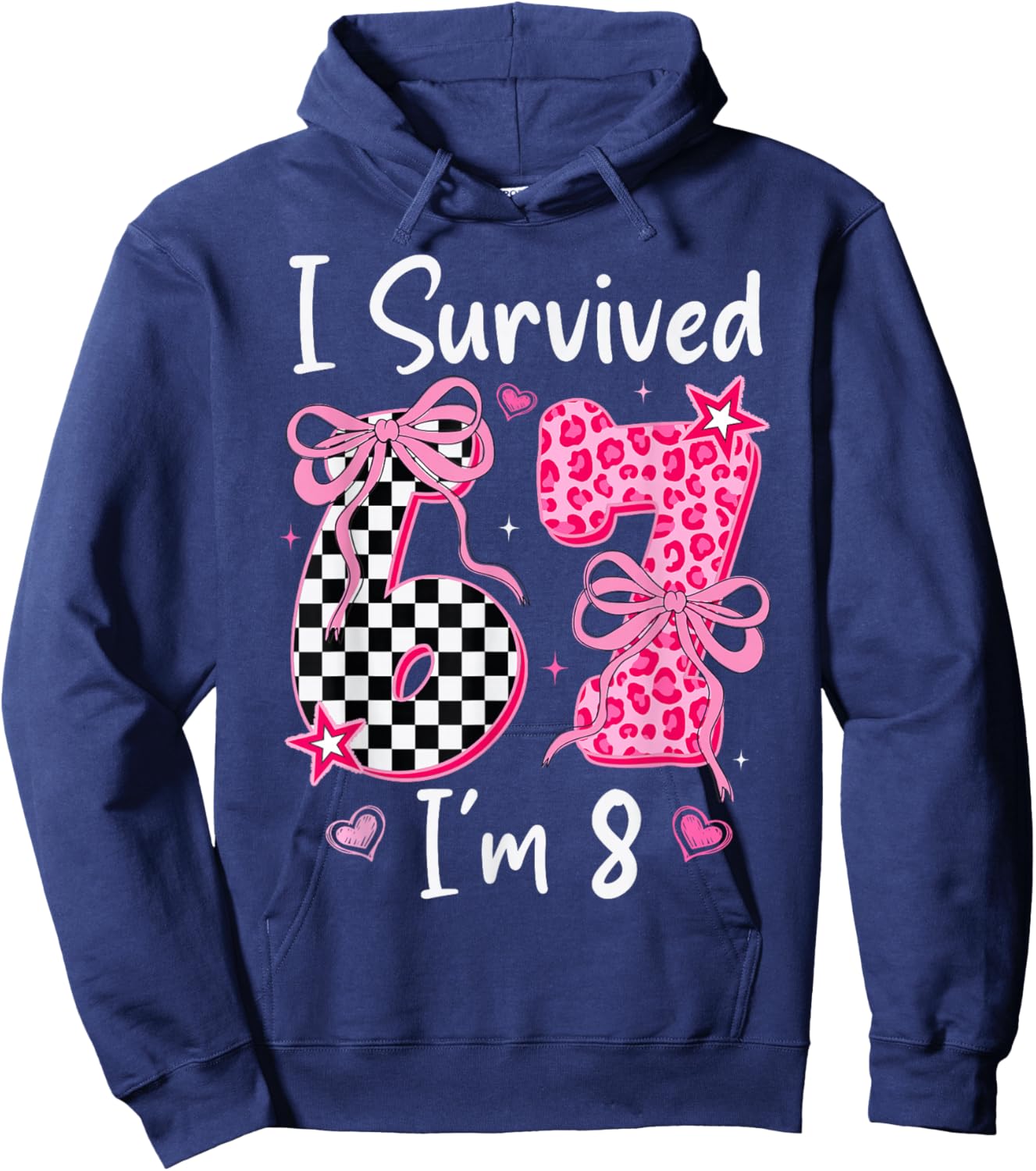 8 Year Old Girl Birthday Outfit Girls 8th Birthday 67 Meme Hoodie - Hoodie | Navy