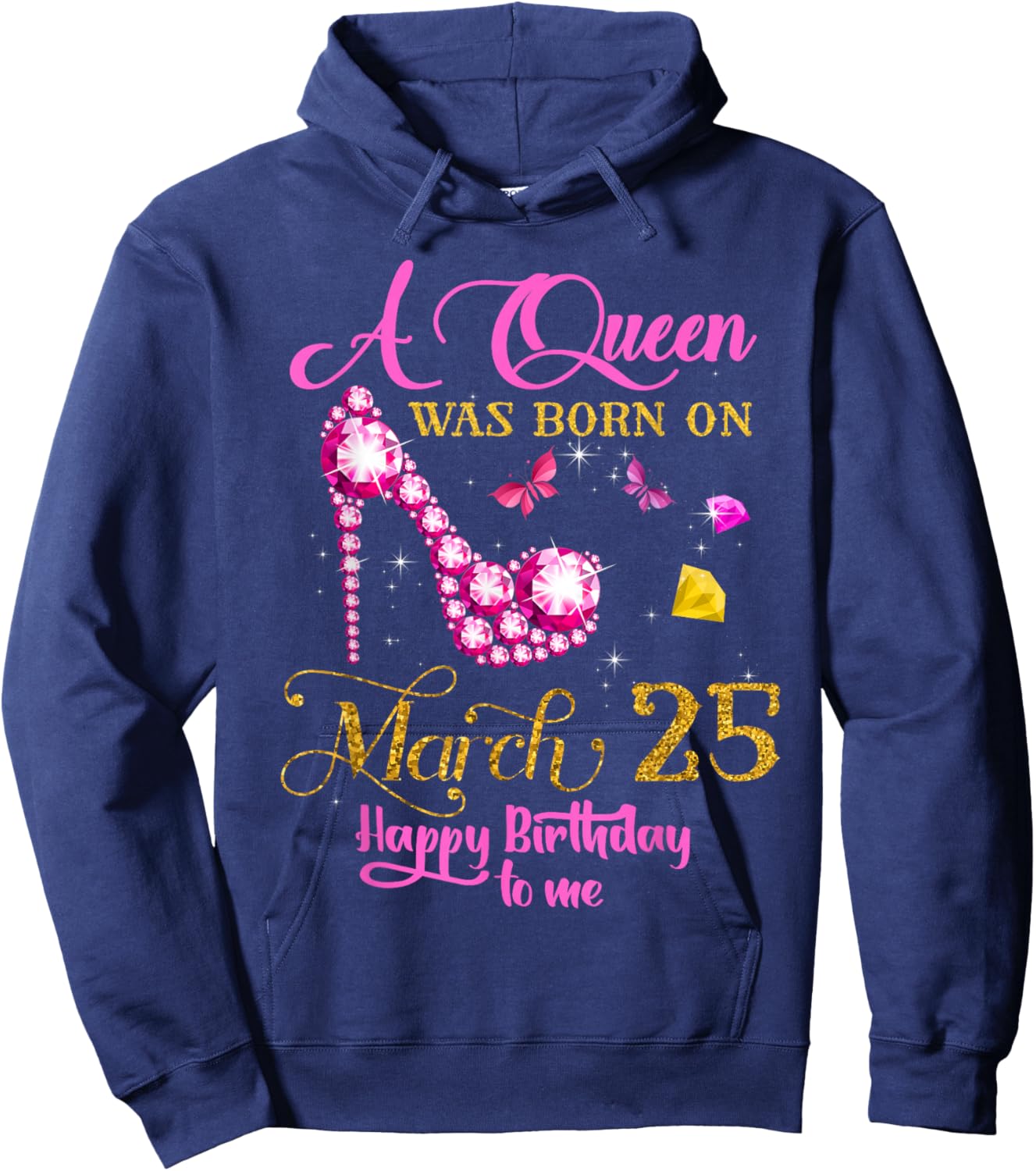 A Queen was Born on March 25, 25th March Birthday Hoodie - Hoodie | Navy
