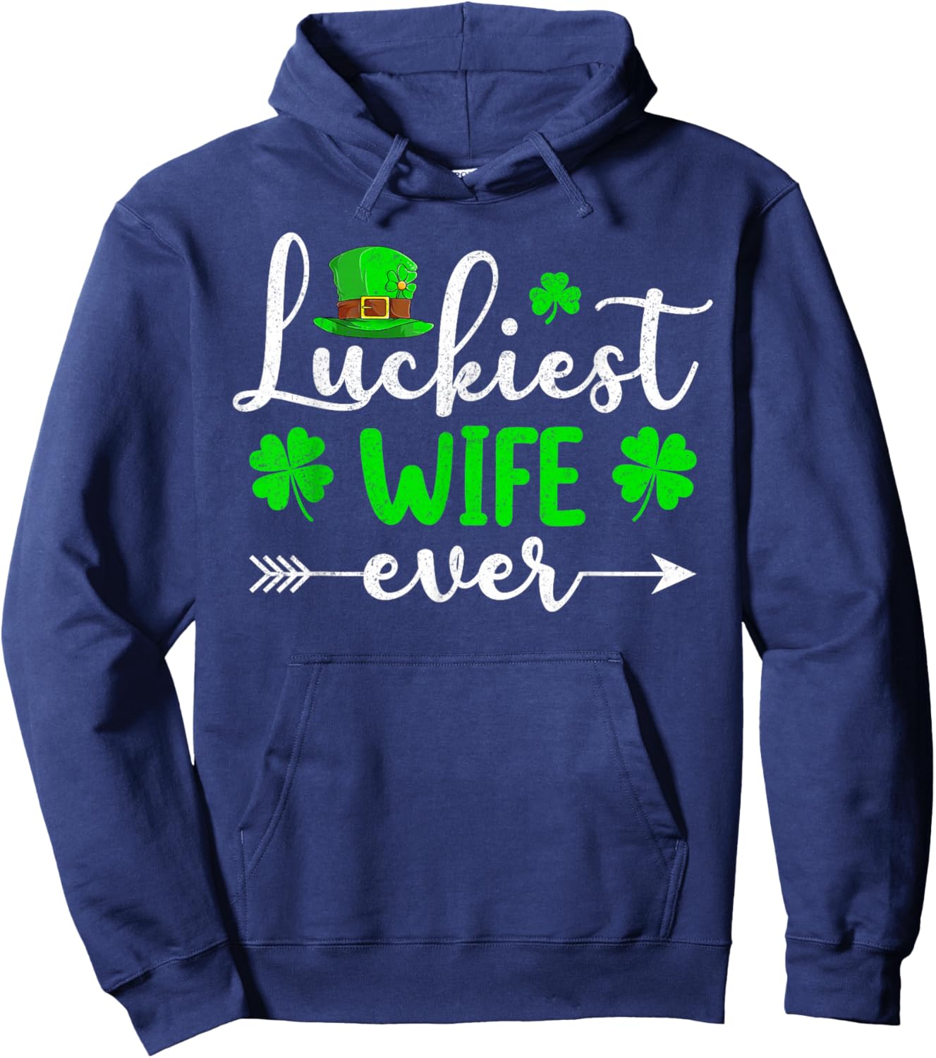 Luckiest Wife Ever Matching Family Women St. Patrick’s Day Hoodie - Hoodie | Navy