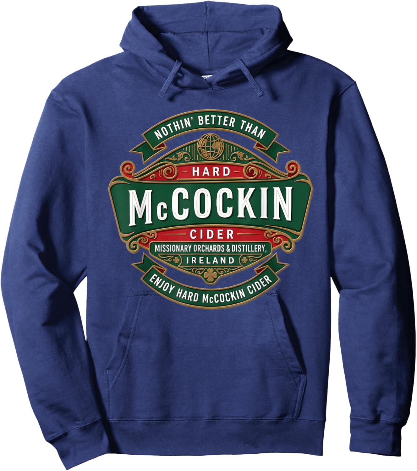 St Patrick’s Day McCockin Cider Funny Adult Humor Hoodie - Hoodie | Navy