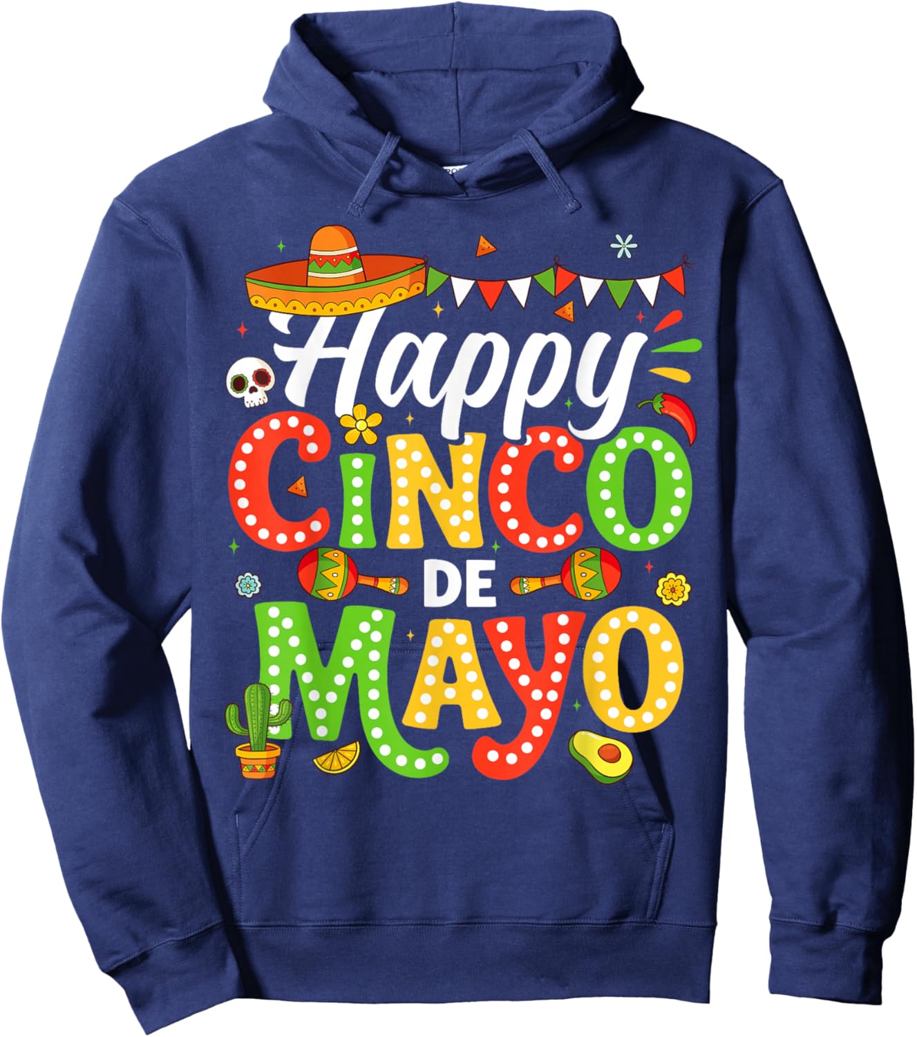 Happy Cinco de Mayo Mexican Party 5 De Mayo Men Women Kids Hoodie - Hoodie | Navy