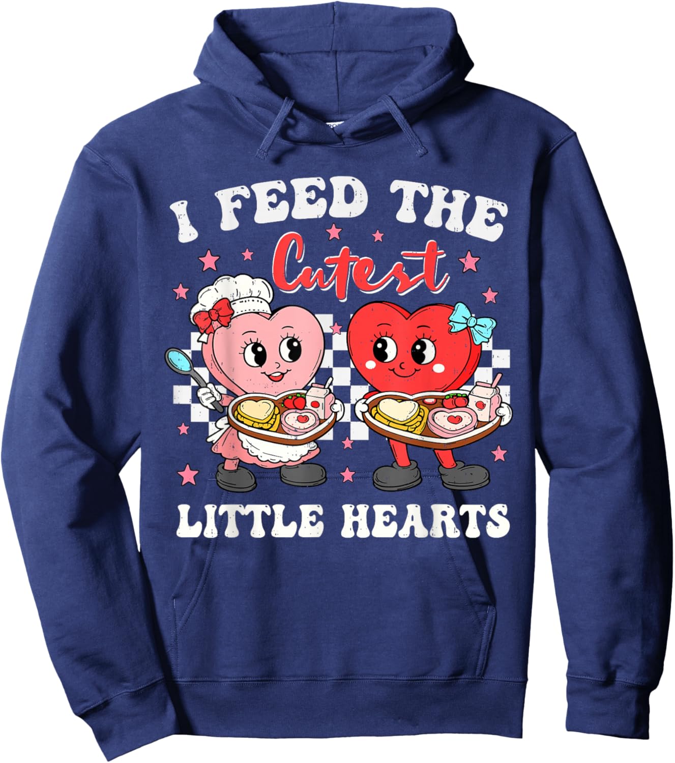 I Feed The Cutest Little Hearts Valentines Day Lunch Lady Hoodie - Hoodie | Navy