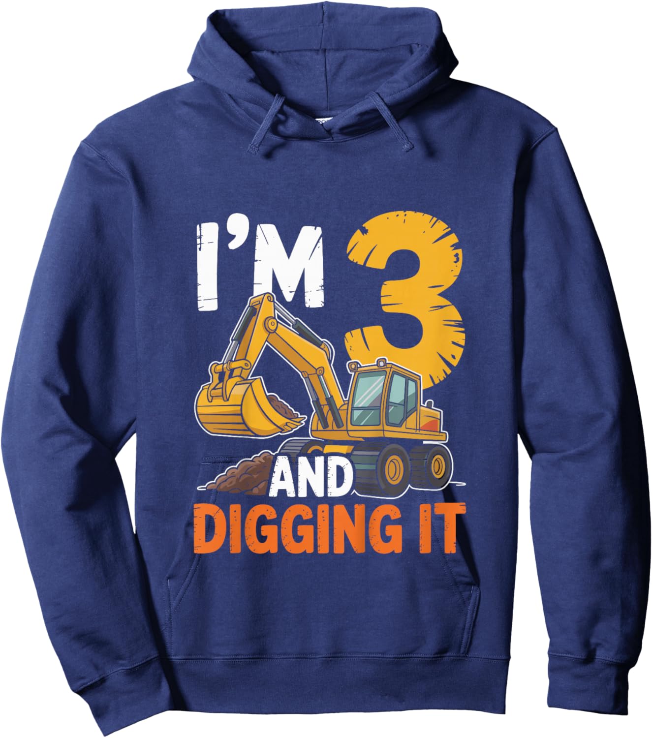 I'm 3 and Digging It Excavator 3th Birthday Bulldozer 3 Year Hoodie - Hoodie | Navy