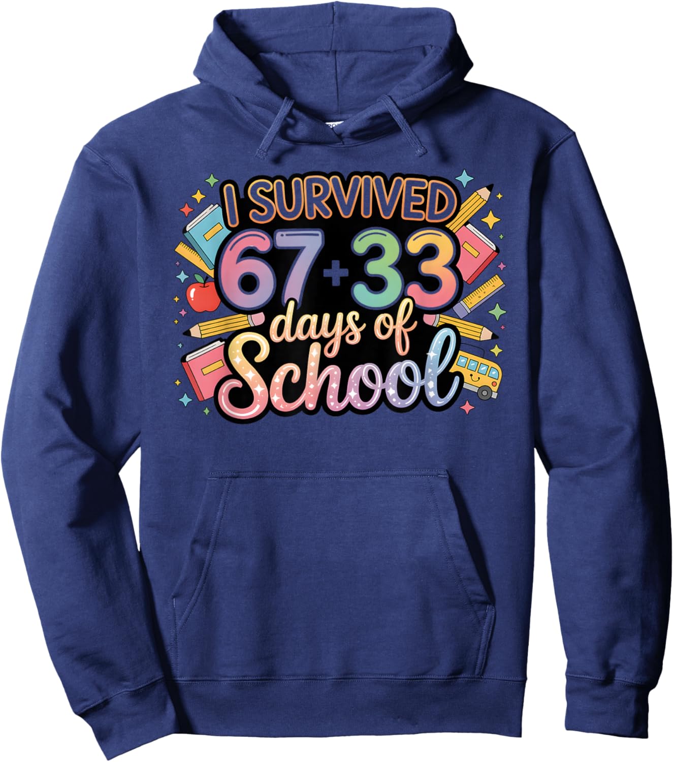 100 Days of School I Survived 67 Days of School Teacher 6 7 Hoodie - Hoodie | Navy