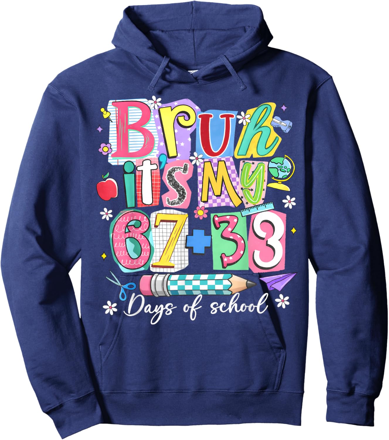 Bruh Its My 67 + 33 100th Days of School Boy Girl Teacher Hoodie - Hoodie | Navy