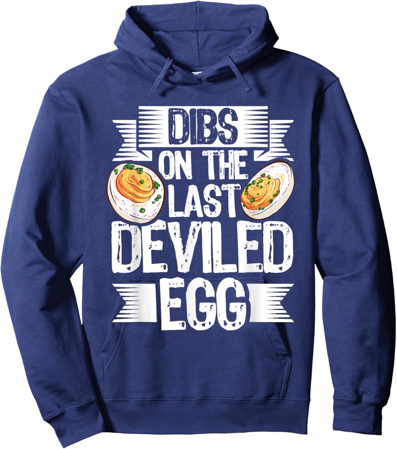 Dibs on The Last Deviled Egg - Deviled Eggs Hoodie - Hoodie | Navy