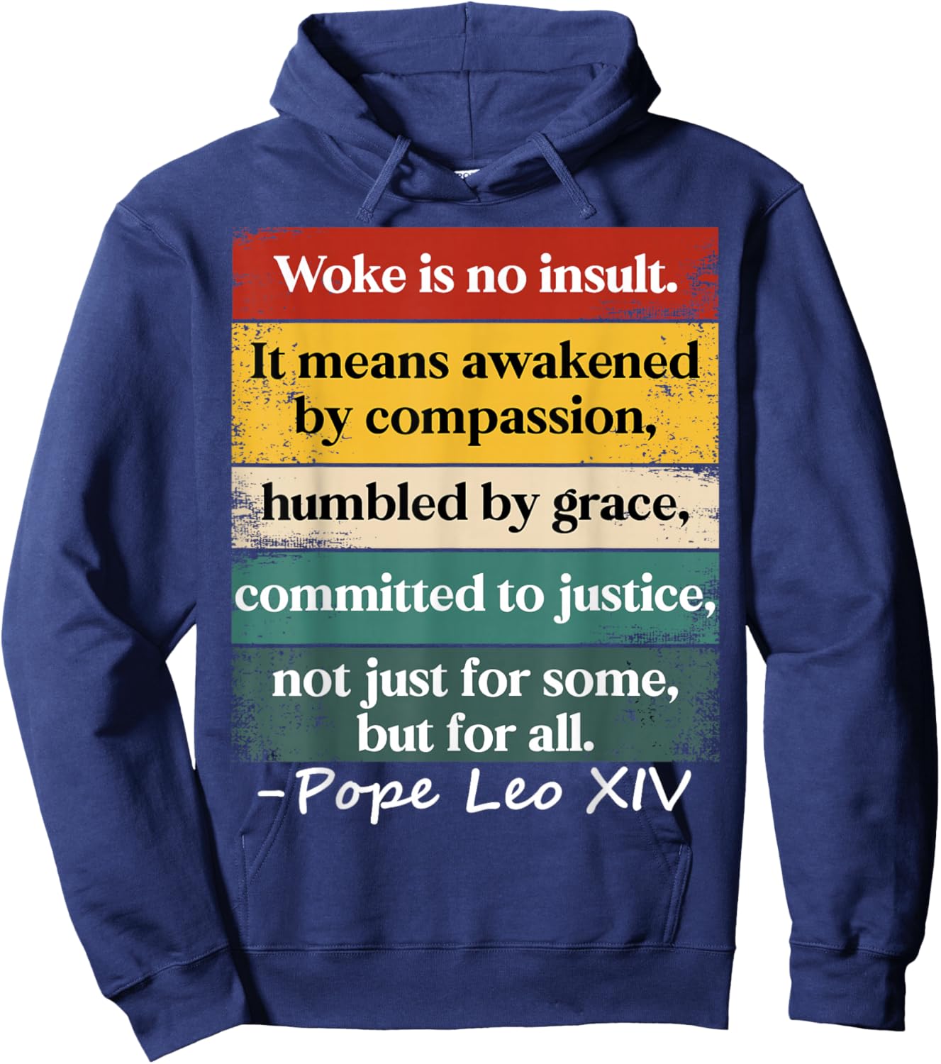Woke is No Insult It Means Awakened by Compassion Humbled Hoodie - Hoodie | Navy