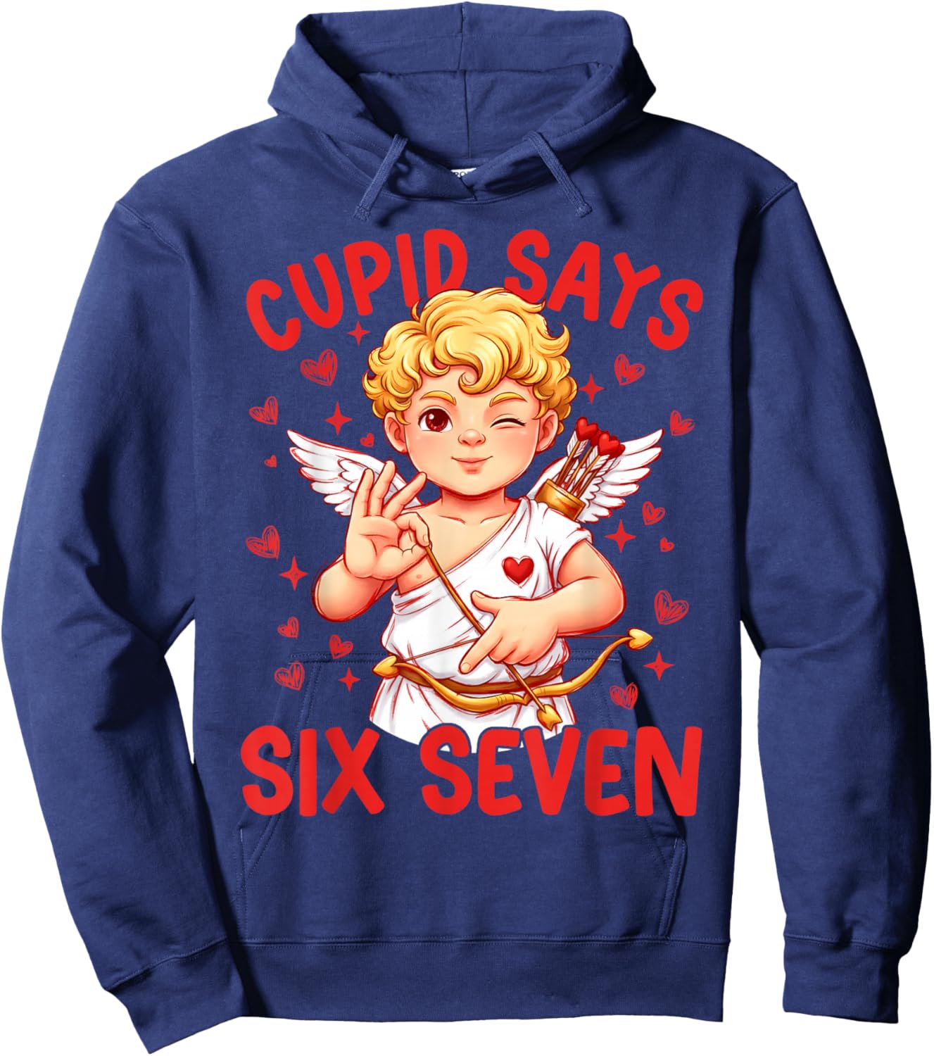 Funny Cupid Says Six Seven 67 Meme Valentines Day Boys Girls Hoodie - Hoodie | Navy