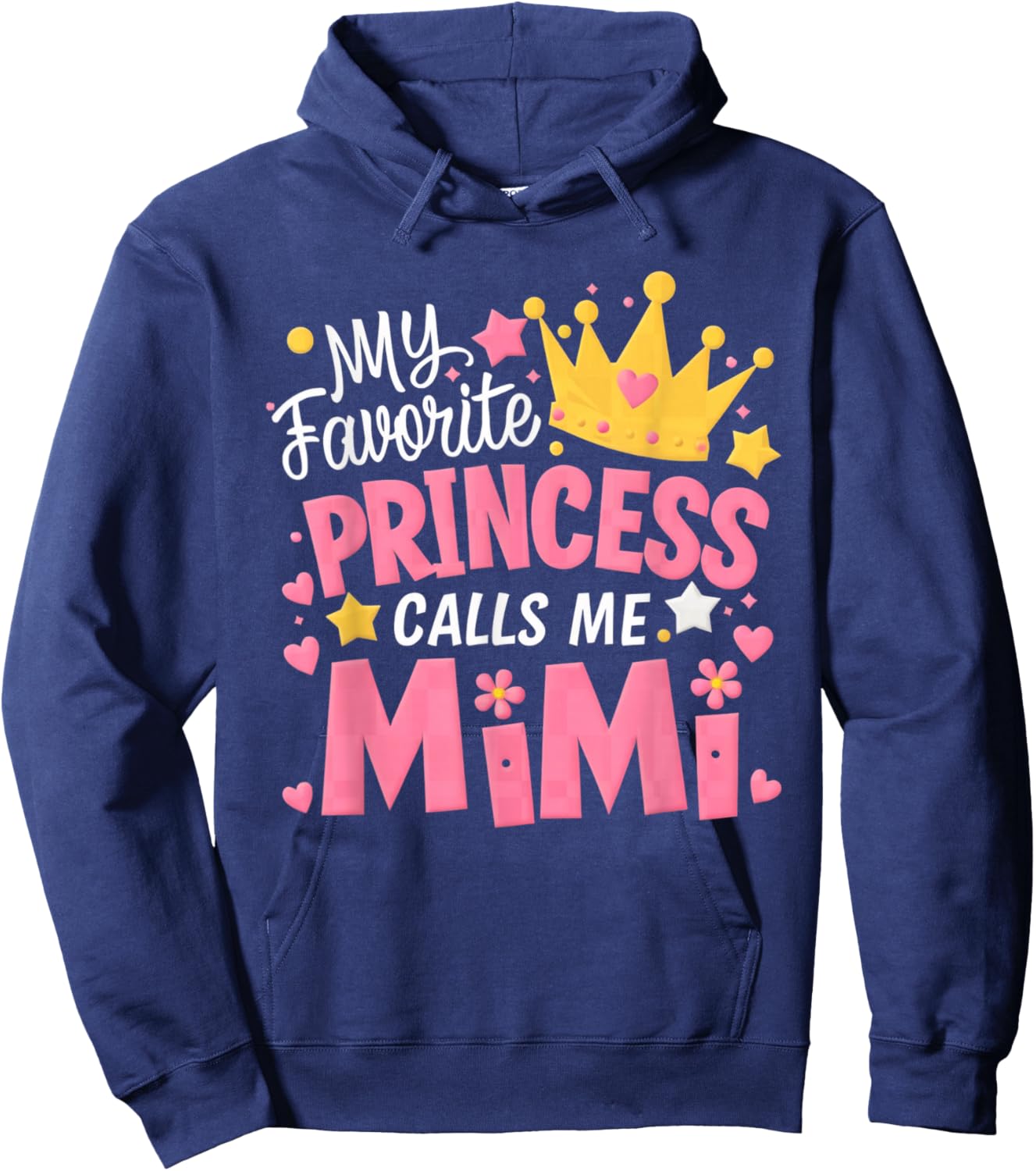 My Favorite Princess Calls Me Mimi Funny Cute Grandma Hoodie - Hoodie | Navy