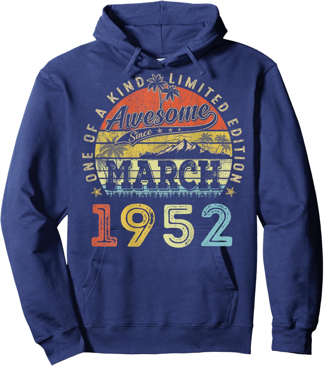 (ON Back) 74 Limited Edition 1952 March 74th Birthday Hoodie - Hoodie | Navy
