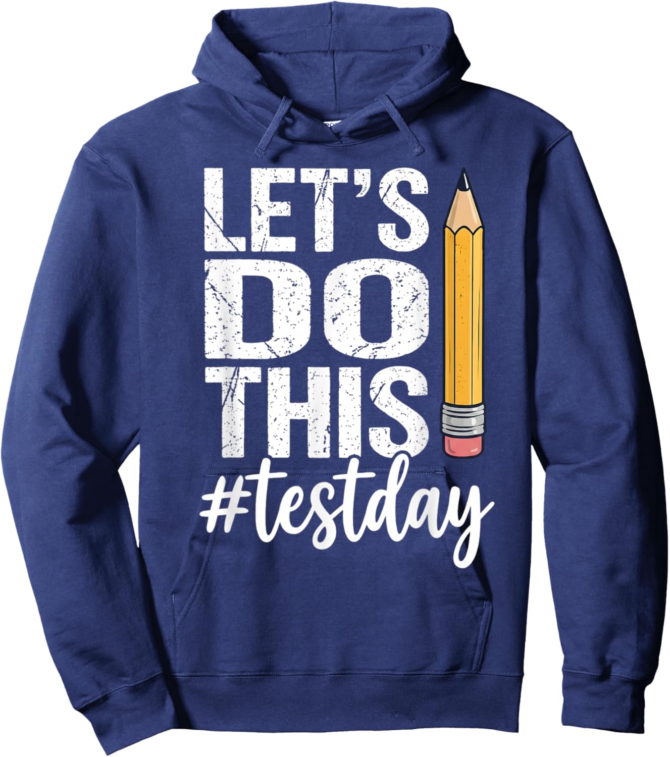 Test Day Lets Do This Pencil State Testing Teacher Student Hoodie - Hoodie | Navy