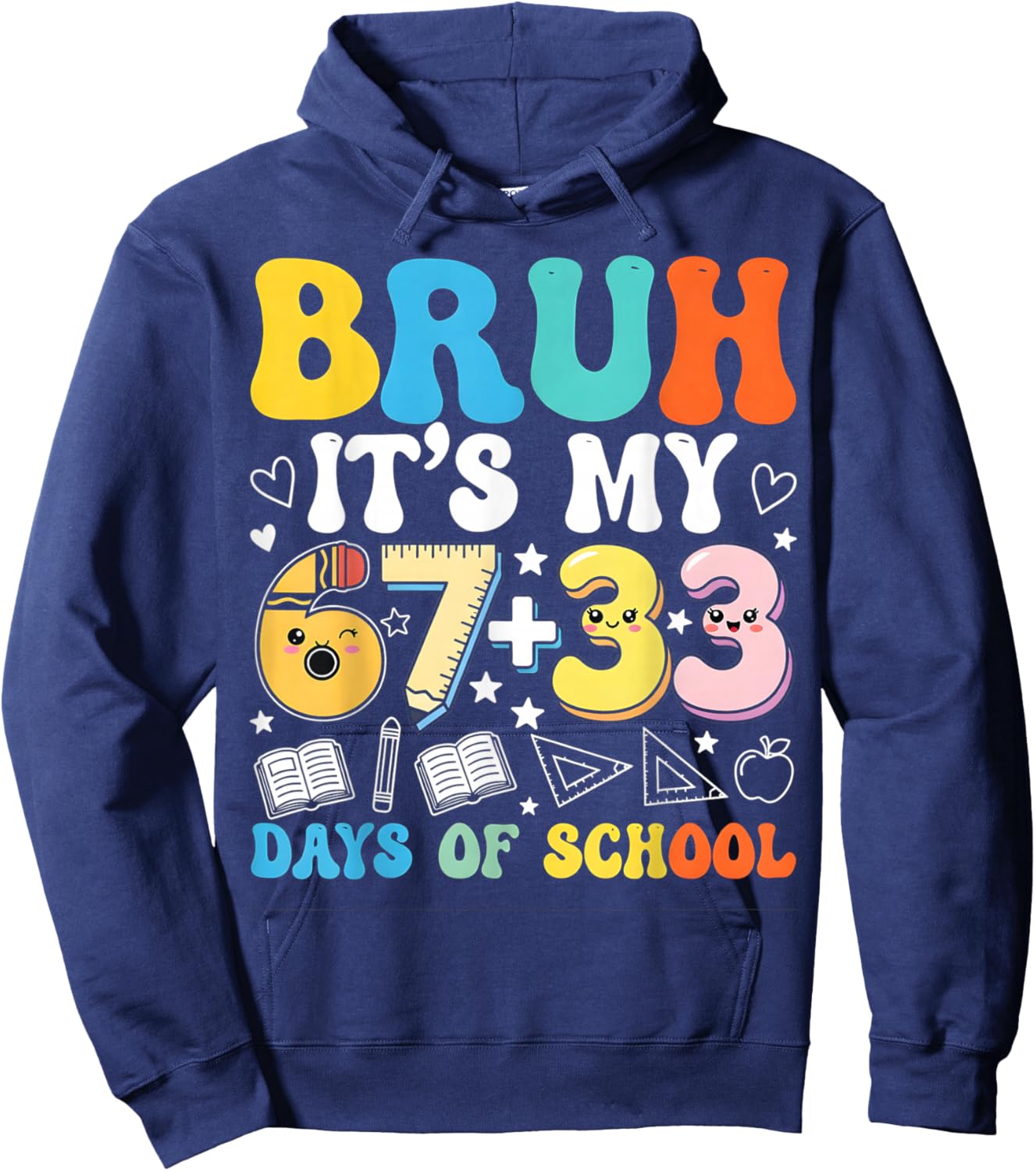 I Survived 67 33 Days of School Funny Teacher Student Hoodie - Hoodie | Navy