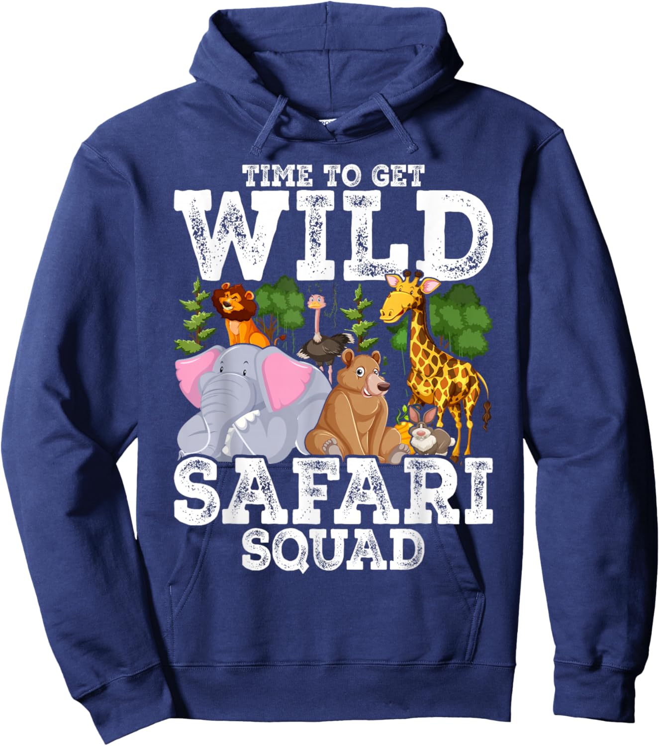Safari Tour Guide Squad Animals Time to Get Wild Hoodie - Hoodie | Navy
