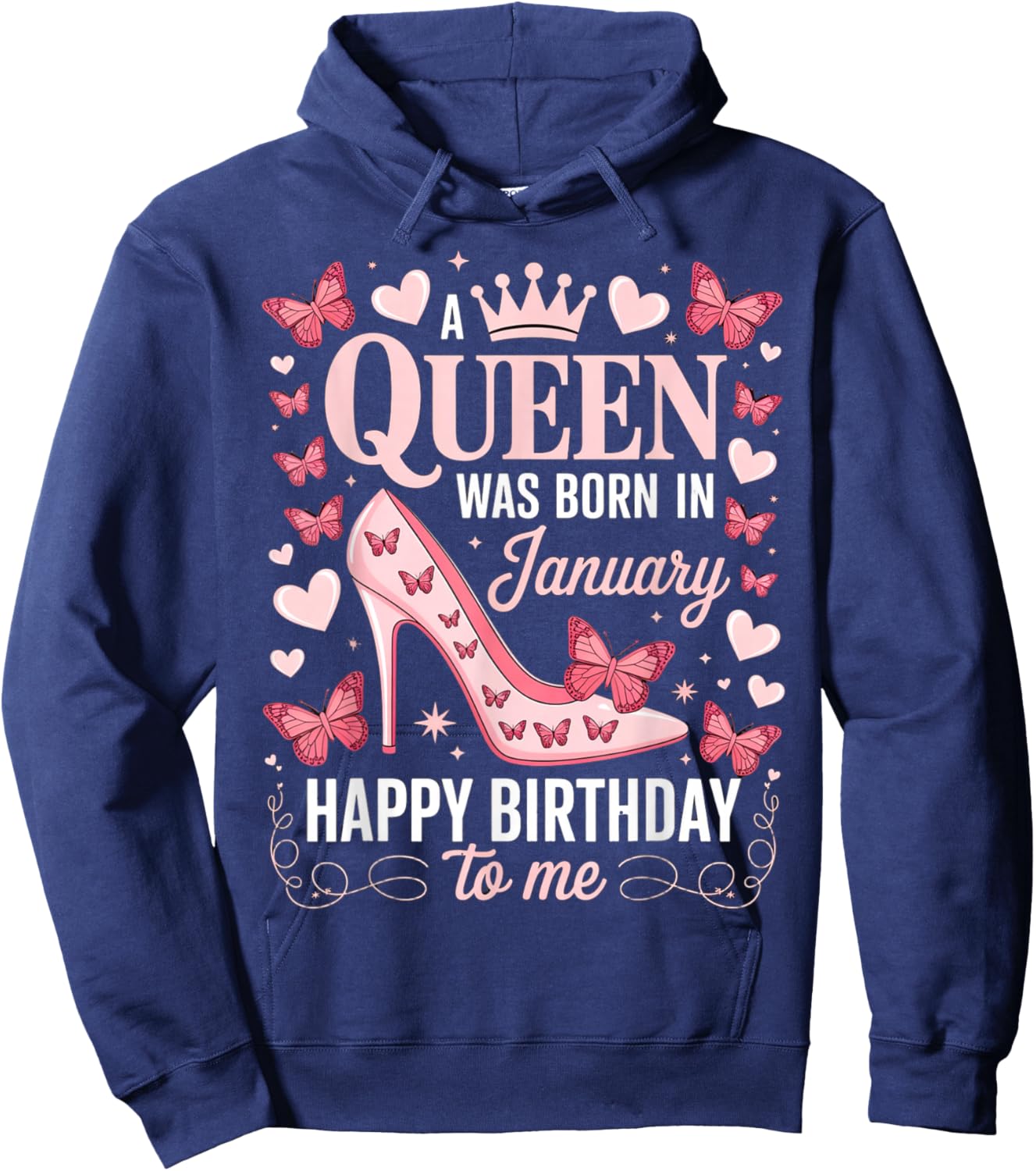 A Queen was Born in January Happy Birthday to Me Women Hoodie - Hoodie | Navy