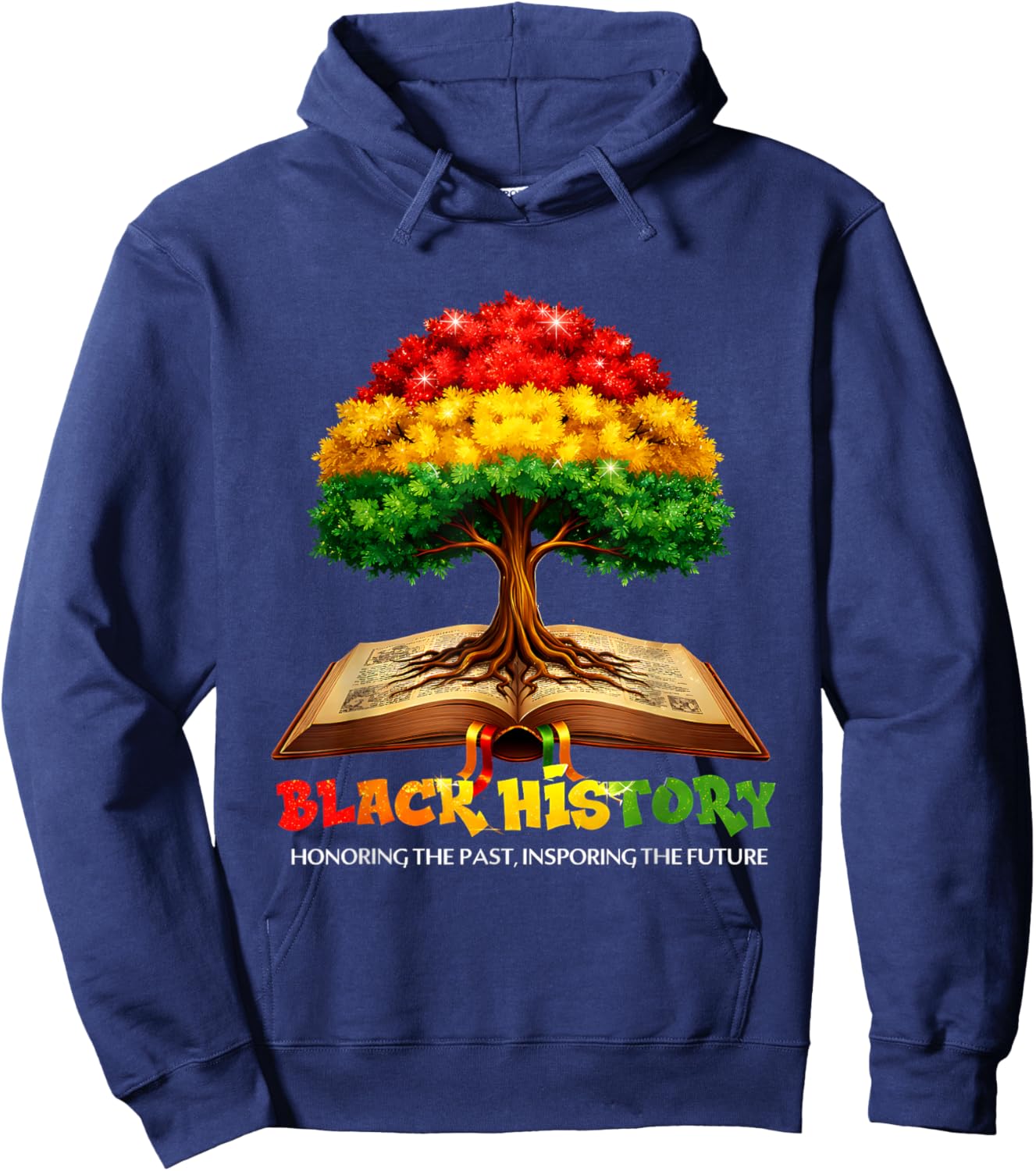 Black History Tree African Honoring Past Inspiring Future Hoodie - Hoodie | Navy