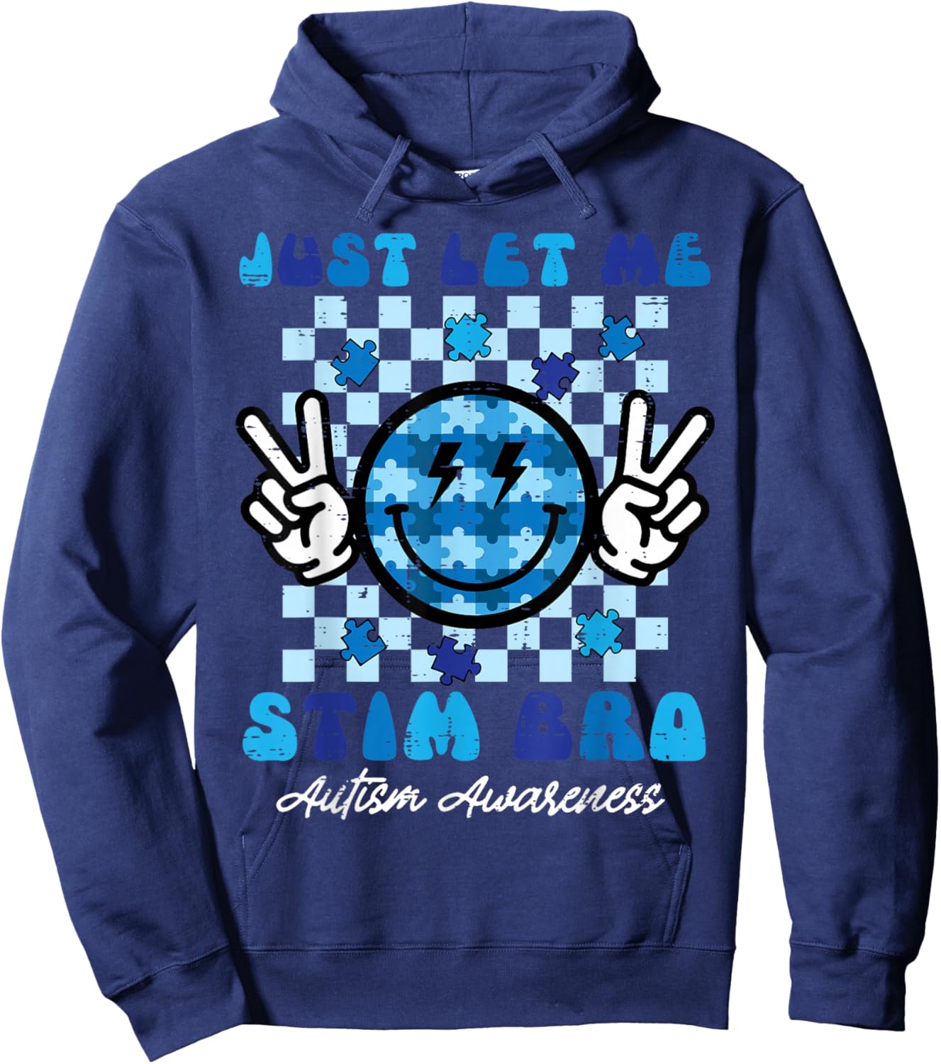 Autism Let Me Stim Bro Smile Peace Awareness Kids Women Men Hoodie - Hoodie | Navy