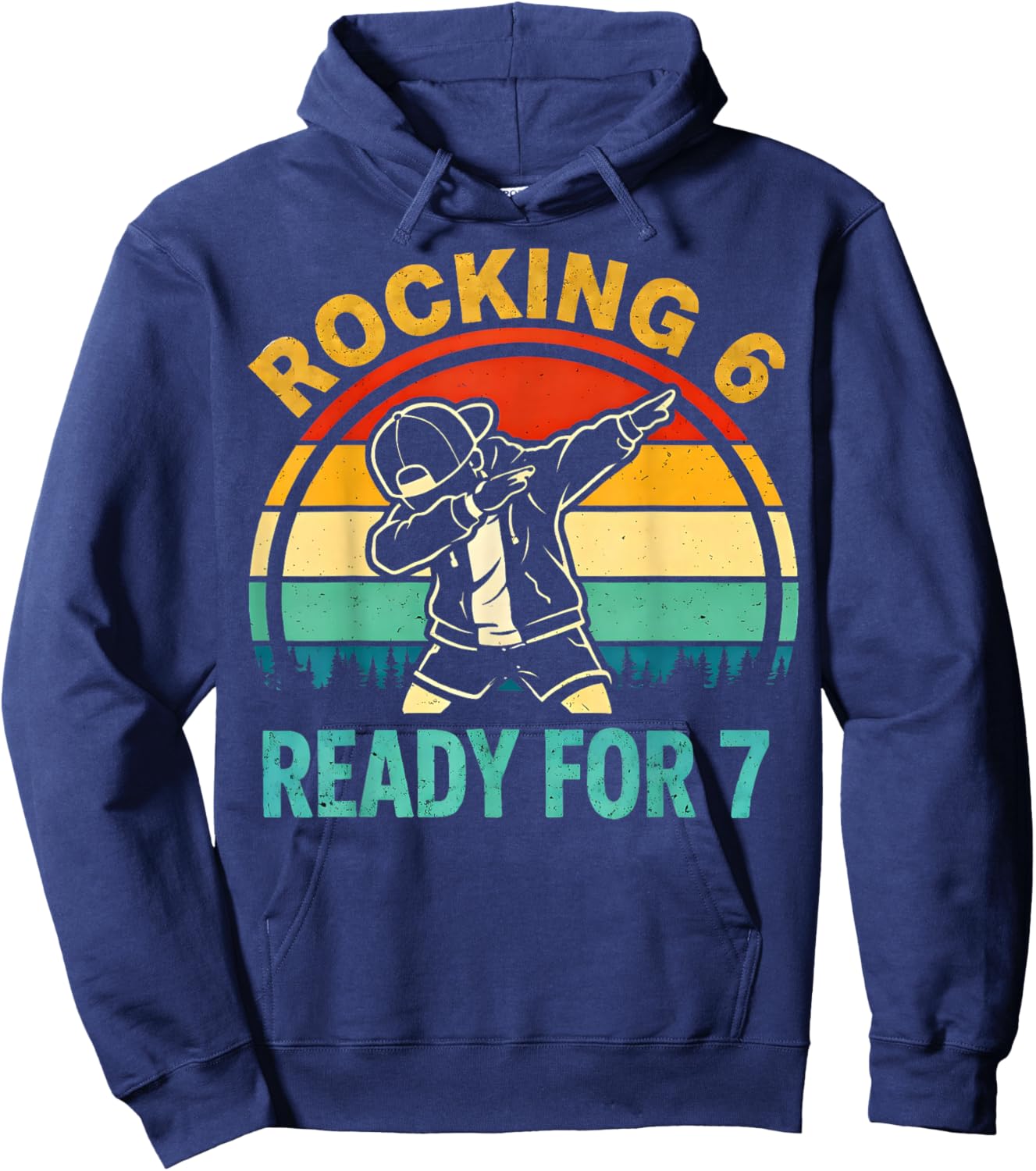 Funny Rocking 6 Ready for 7 Birthday Boy Dabbing Gifts Kids Hoodie - Hoodie | Navy