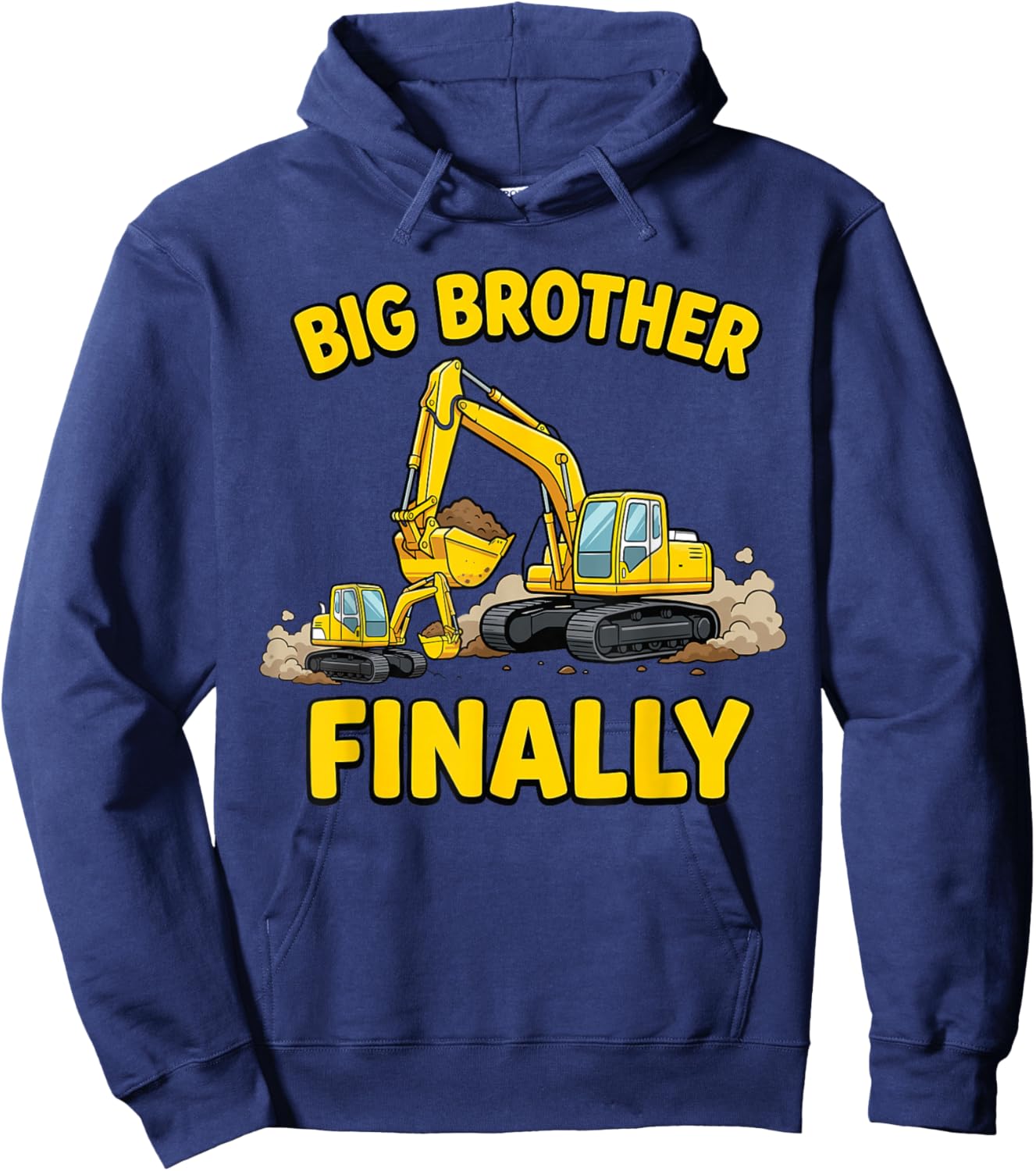 Funny Big Brother Finally for Boys Toddler Excavator Digger Hoodie - Hoodie | Navy