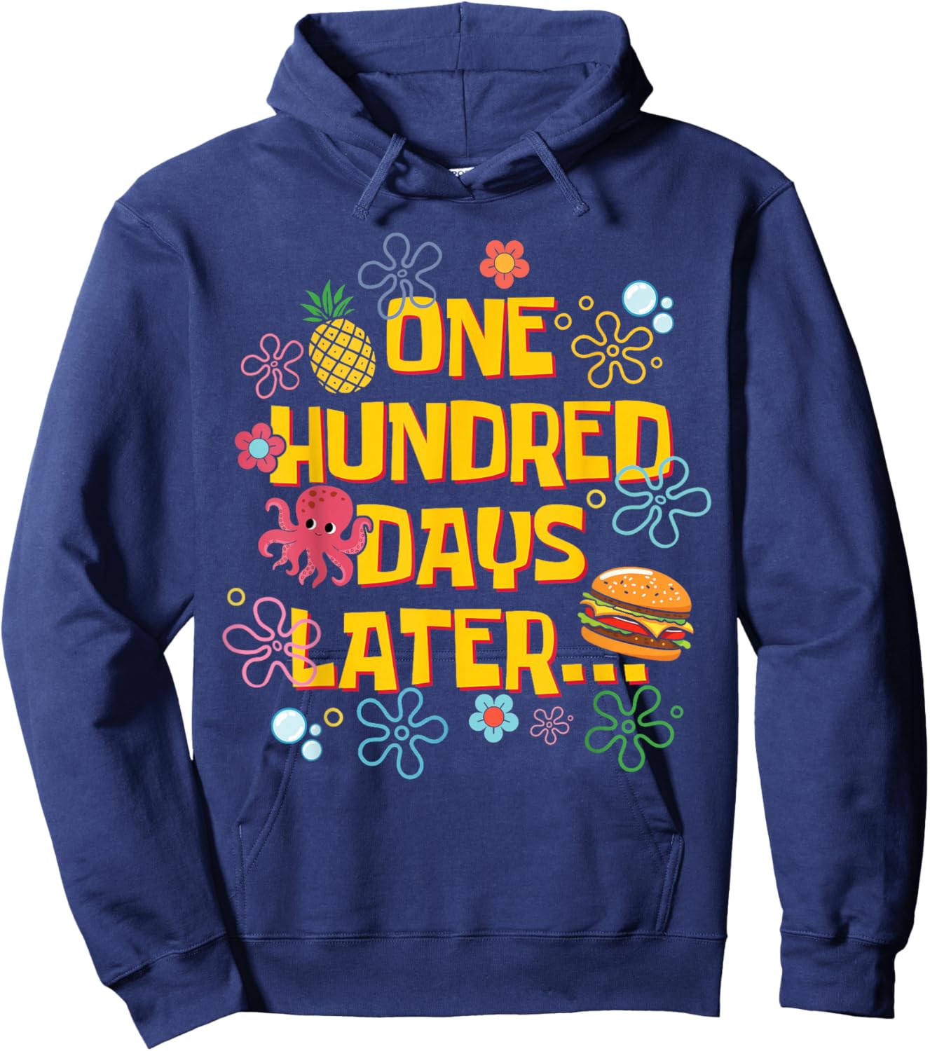 One Hundred Days Later 100th Day of School Students Teachers Hoodie - Hoodie | Navy