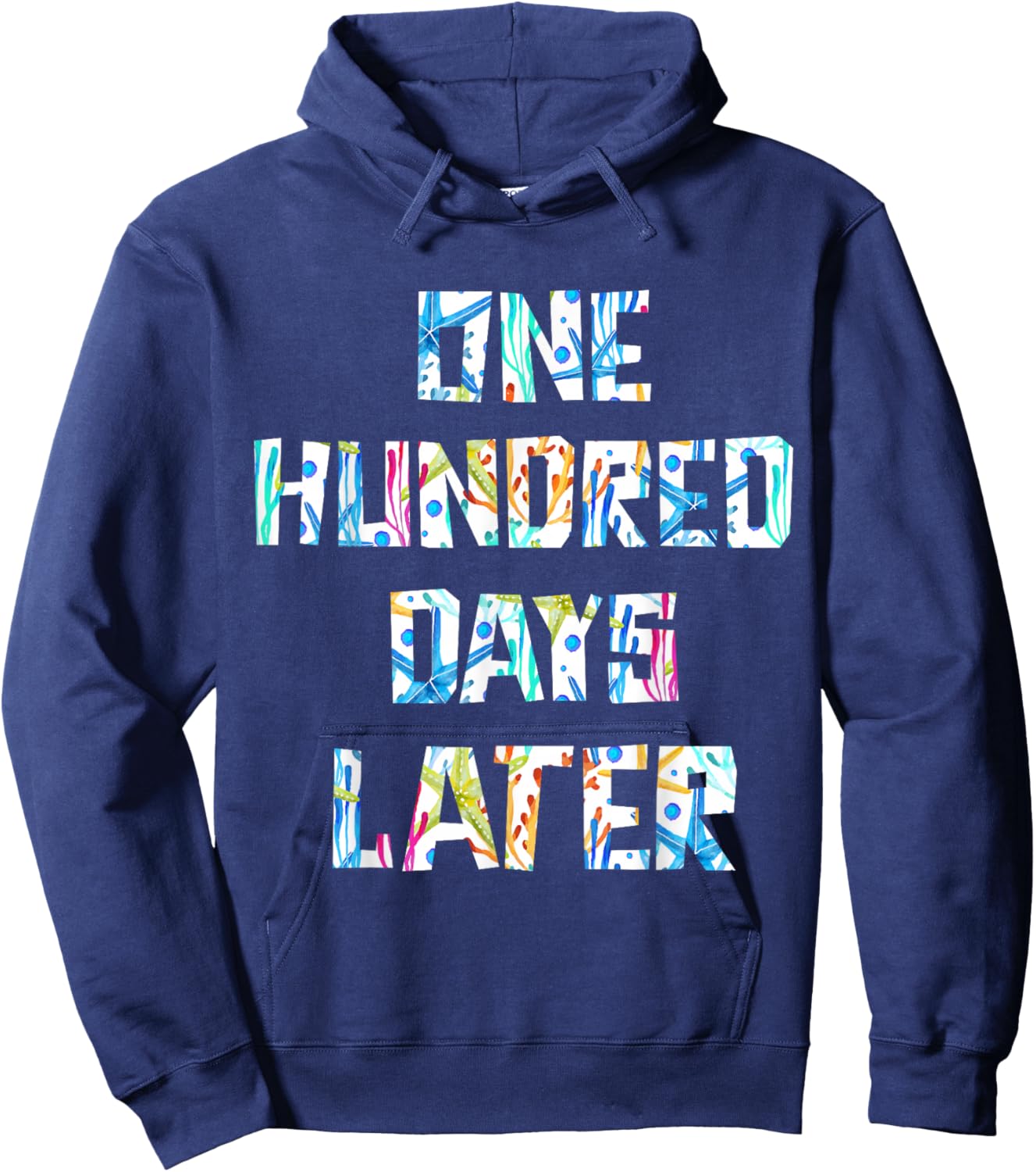 100 Hundred Days Later 100 Days of School Student Teacher Hoodie - Hoodie | Navy