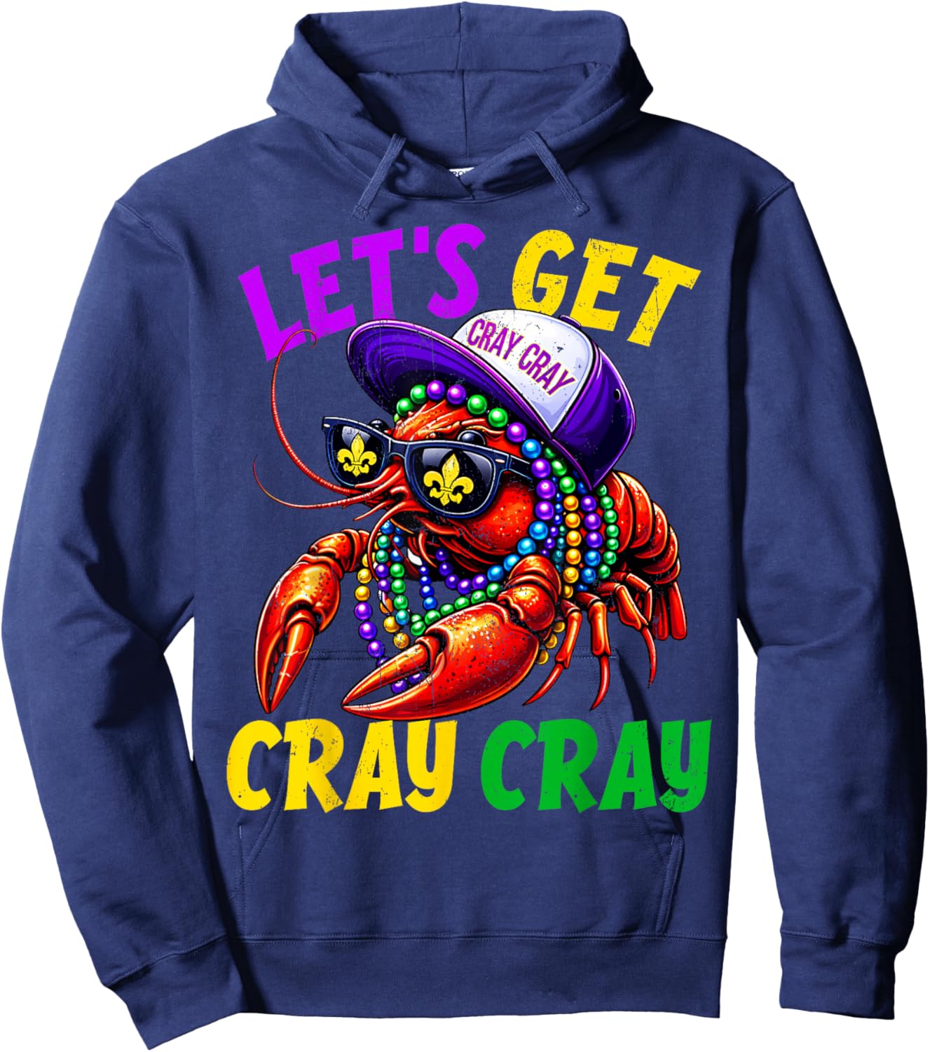 Lets Get Cray Cray Crawfish Beads Funny Men Women Costume Hoodie - Hoodie | Navy
