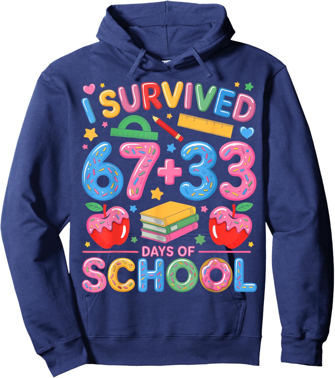 I Survived 67 33 Days of School Happy 100 Days of School Hoodie - Hoodie | Navy