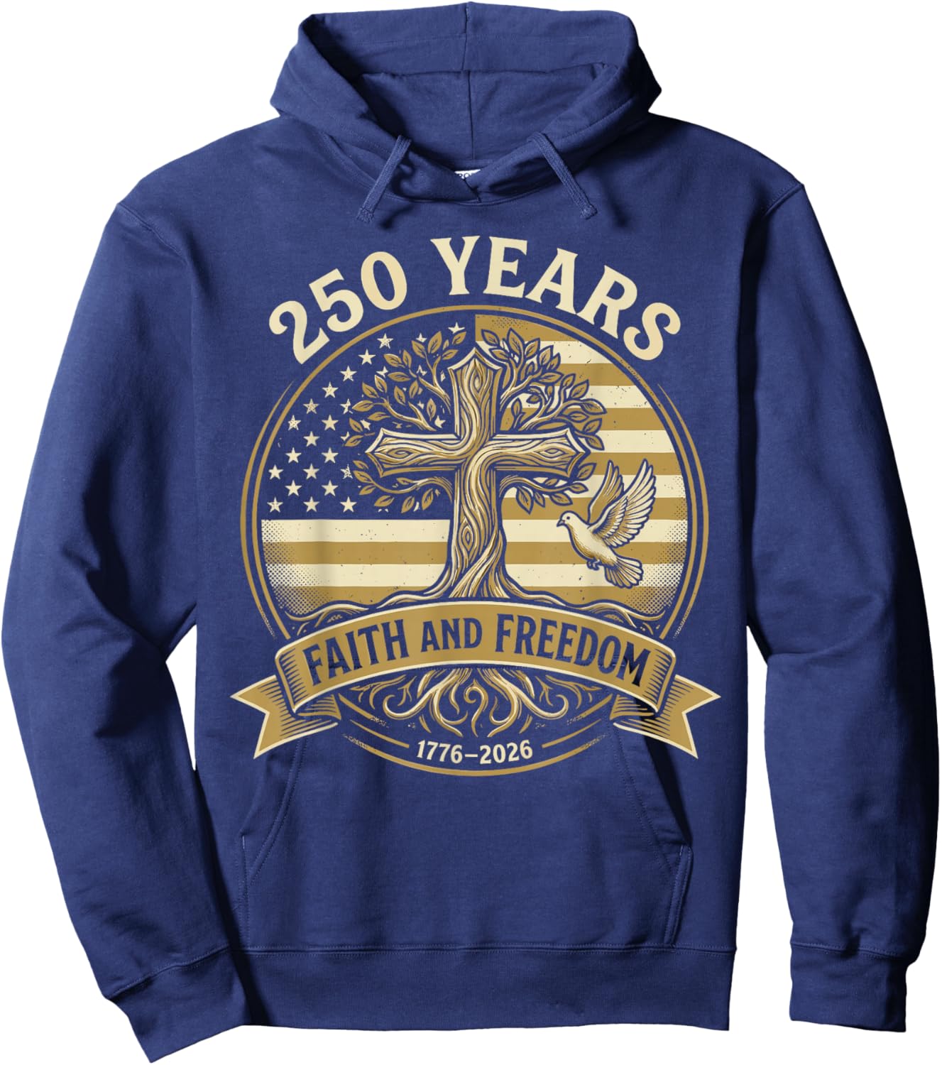 250 Years Faith and Freedom Christian USA 250th Anniversary Hoodie - Hoodie | Navy