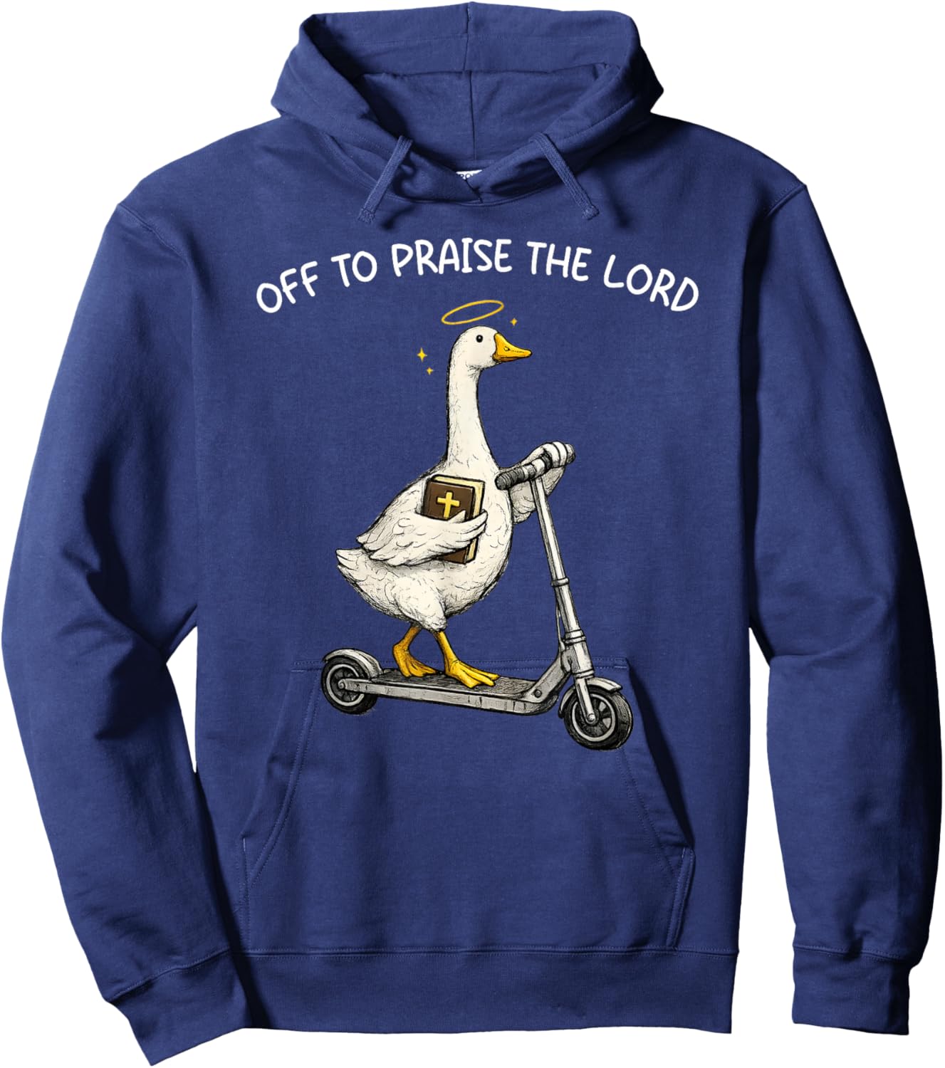 Off to Praise The Lord Funny Christian Silly Goose Humor Hoodie - Hoodie | Navy