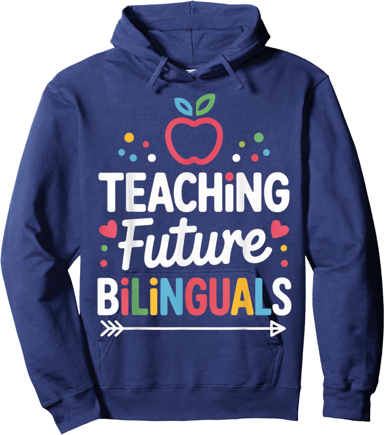 Teaching Future Bilinguals Language Teachers Pride School Hoodie - Hoodie | Navy
