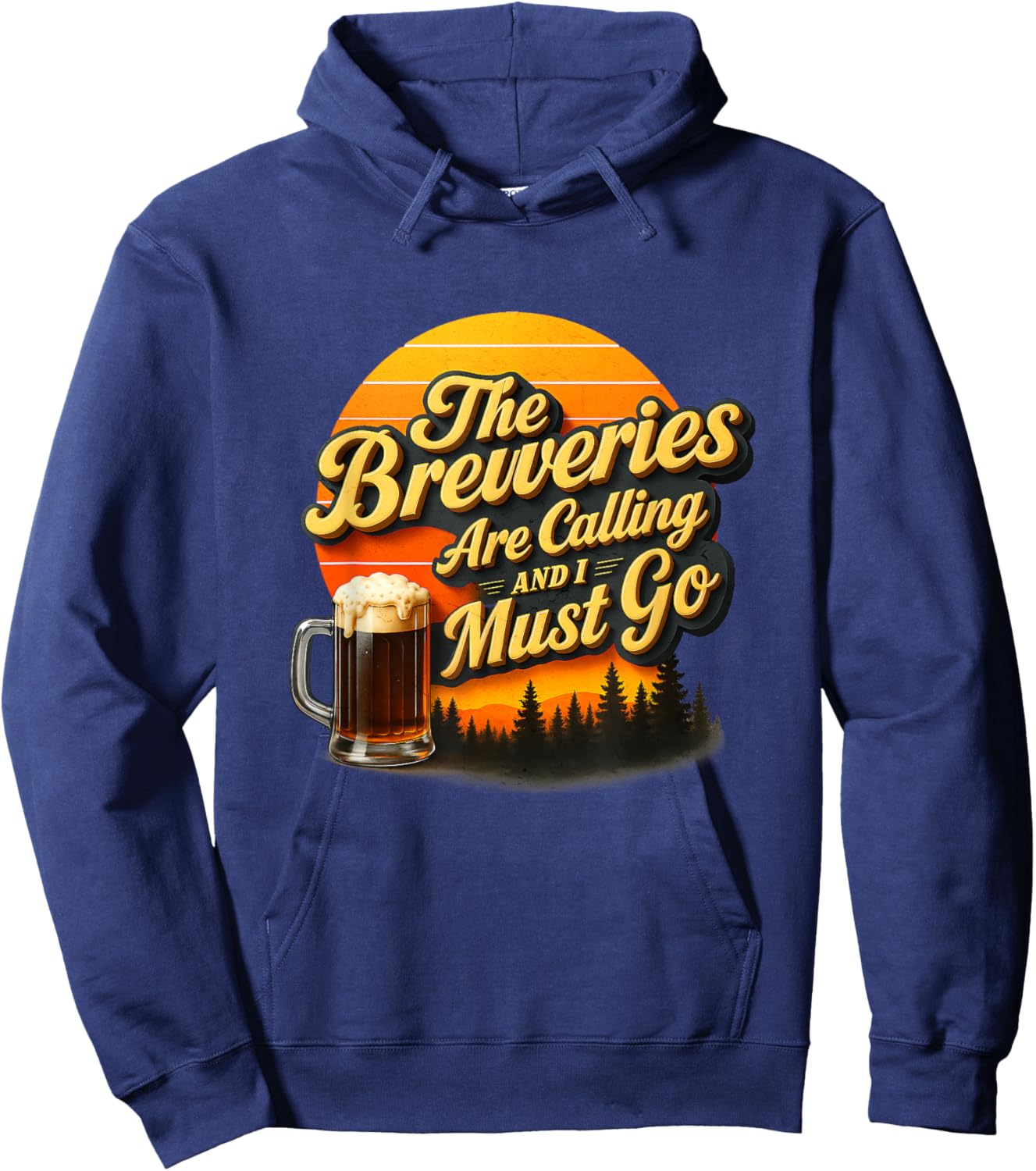 Vintage Beer Breweries are Calling and I Must Go Craft Beer Hoodie - Hoodie | Navy