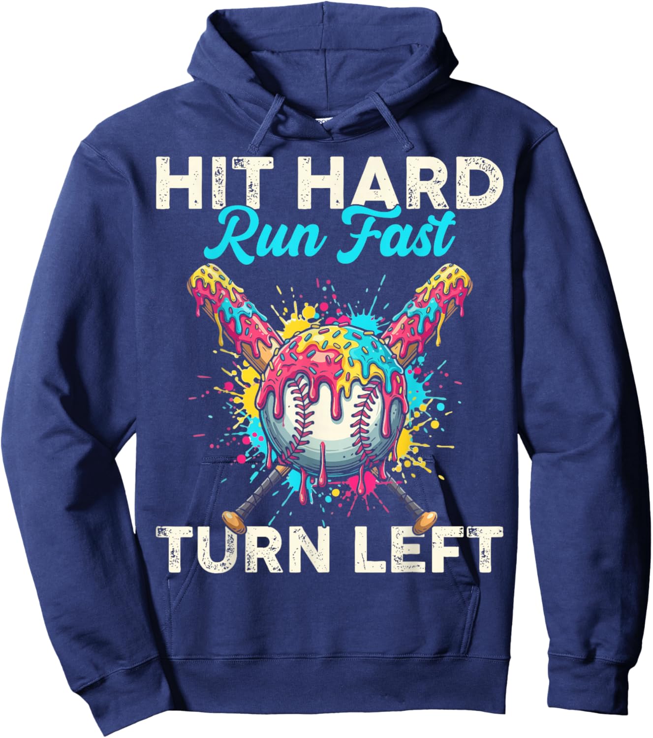 Hit Hard Run Fast Turn Left Baseball Cream Drip Crossed Bats Hoodie - Hoodie | Navy