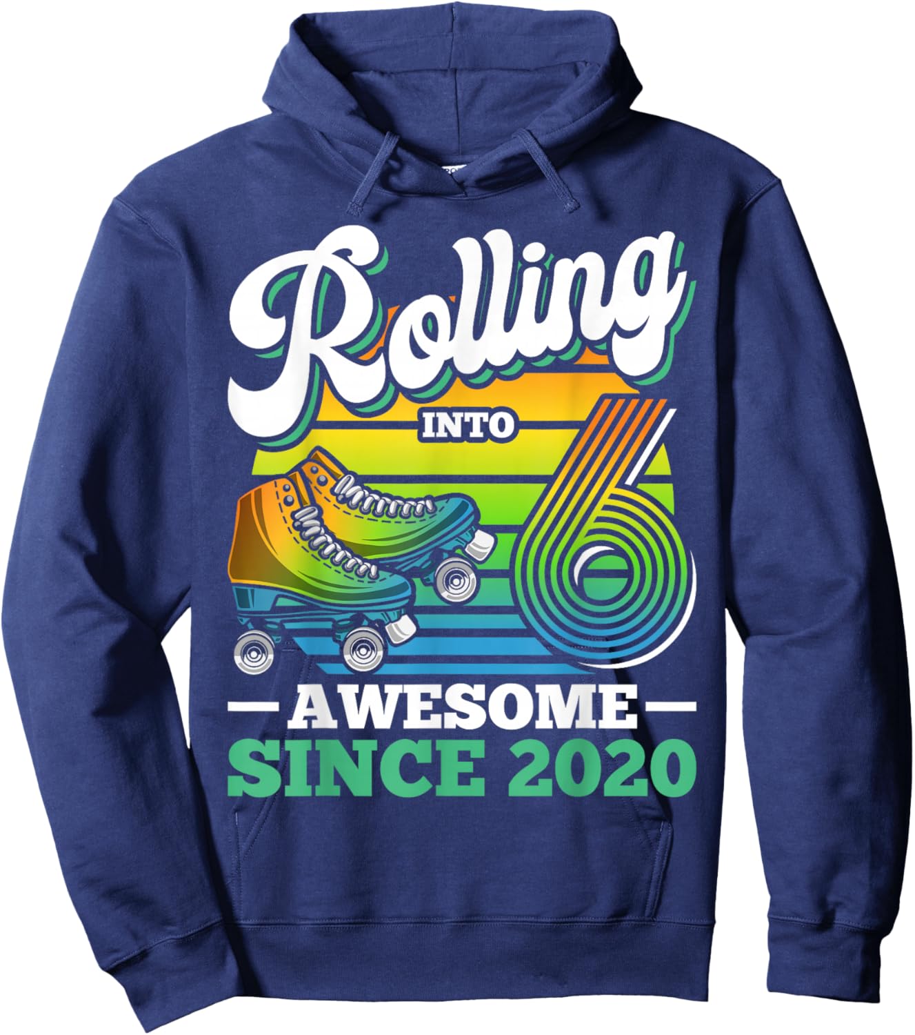 Rolling Into 6 Roller Skating Birthday Party 6th Birthday Hoodie - Hoodie | Navy