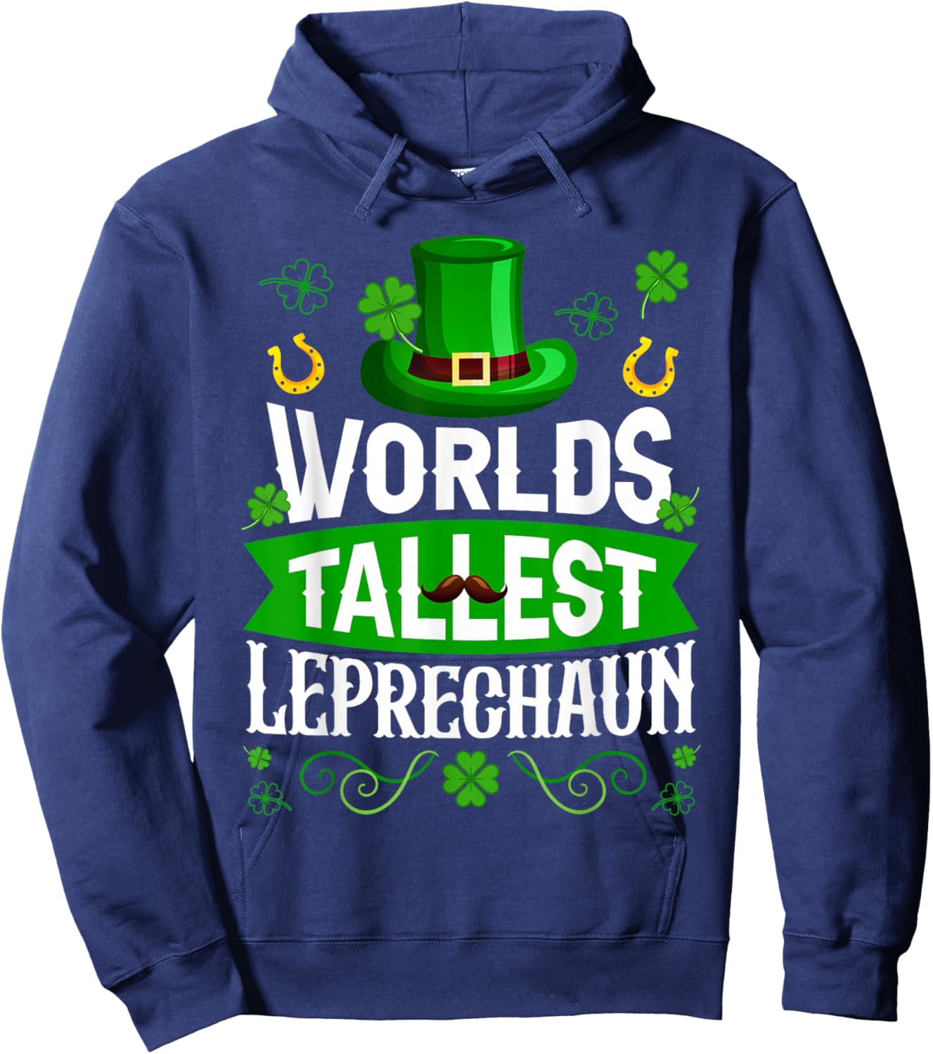 World's Tallest Leprechaun St Patrick's Day Men Boy Kid Hoodie - Hoodie | Navy