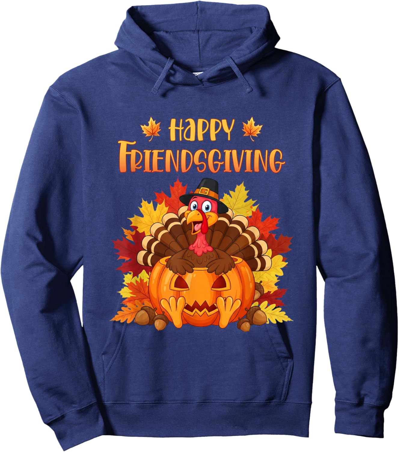 Happy Friendsgiving Squad Funny Thanksgiving 2025 2026 Hoodie - Hoodie | Navy