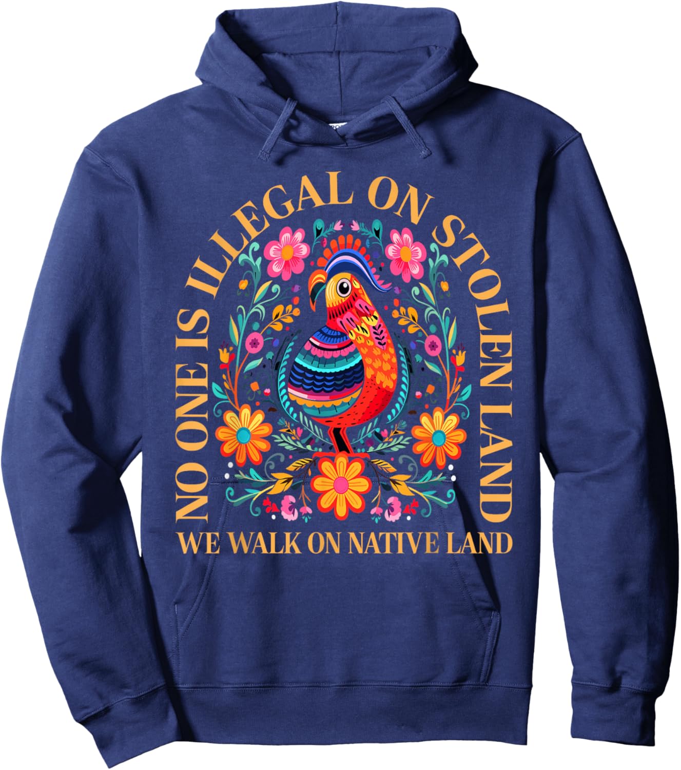 No One is Illegal On Stolen Land Native Americans Vintage Hoodie - Hoodie | Navy