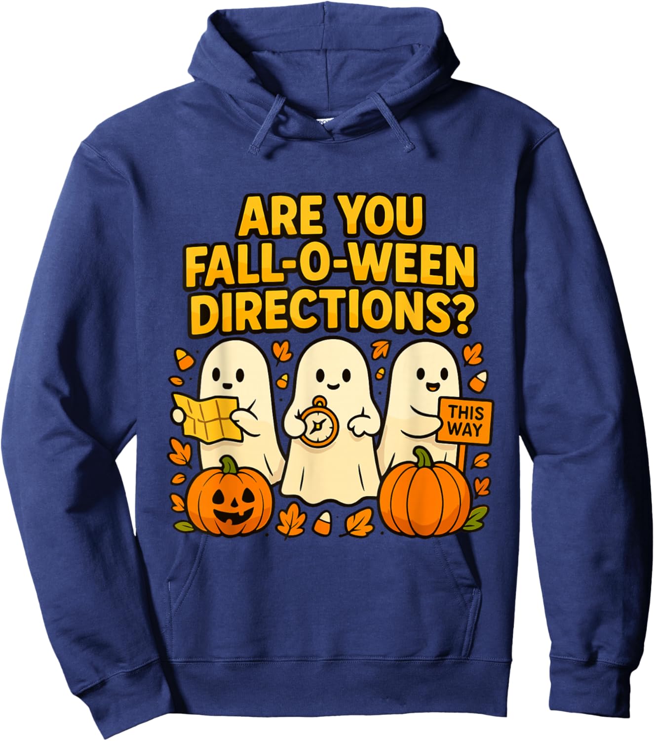 are You Fall O Ween Directions Hoodie - Hoodie | Navy