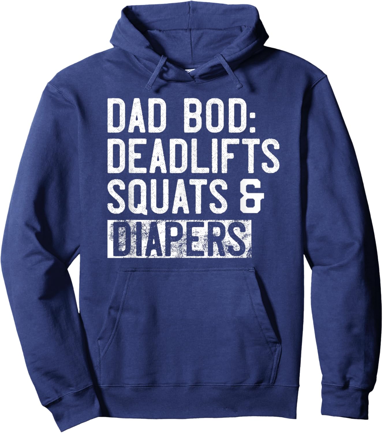 Dad BOD Deadlifts Squats and Diapers New Dad Fitness Gym Hoodie - Hoodie | Navy