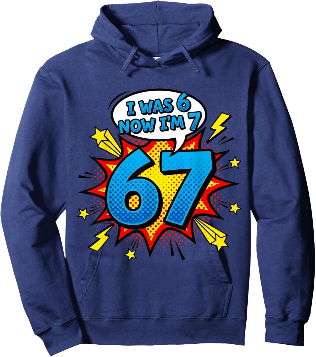 Six Seven Meme 7 Year Old Birthday Shirt was 6 Now I'm 7 Hoodie - Hoodie | Navy