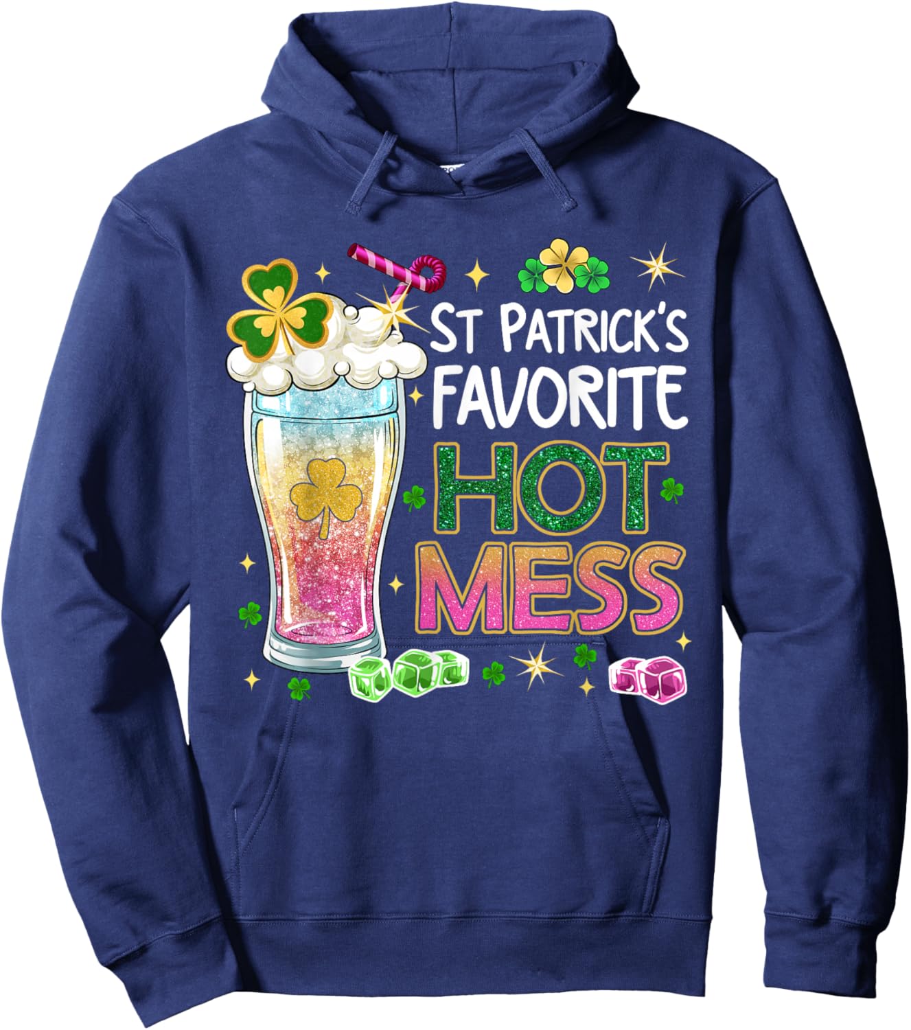 St Patrick’s Favorite Hot Mess Green Beer St Patrick's Day Hoodie - Hoodie | Navy