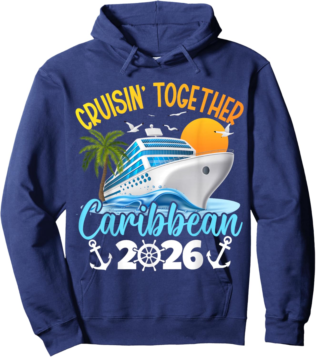Caribbean Cruise Family Vacation 2026 Cruisin’ Together Hoodie - Hoodie | Navy