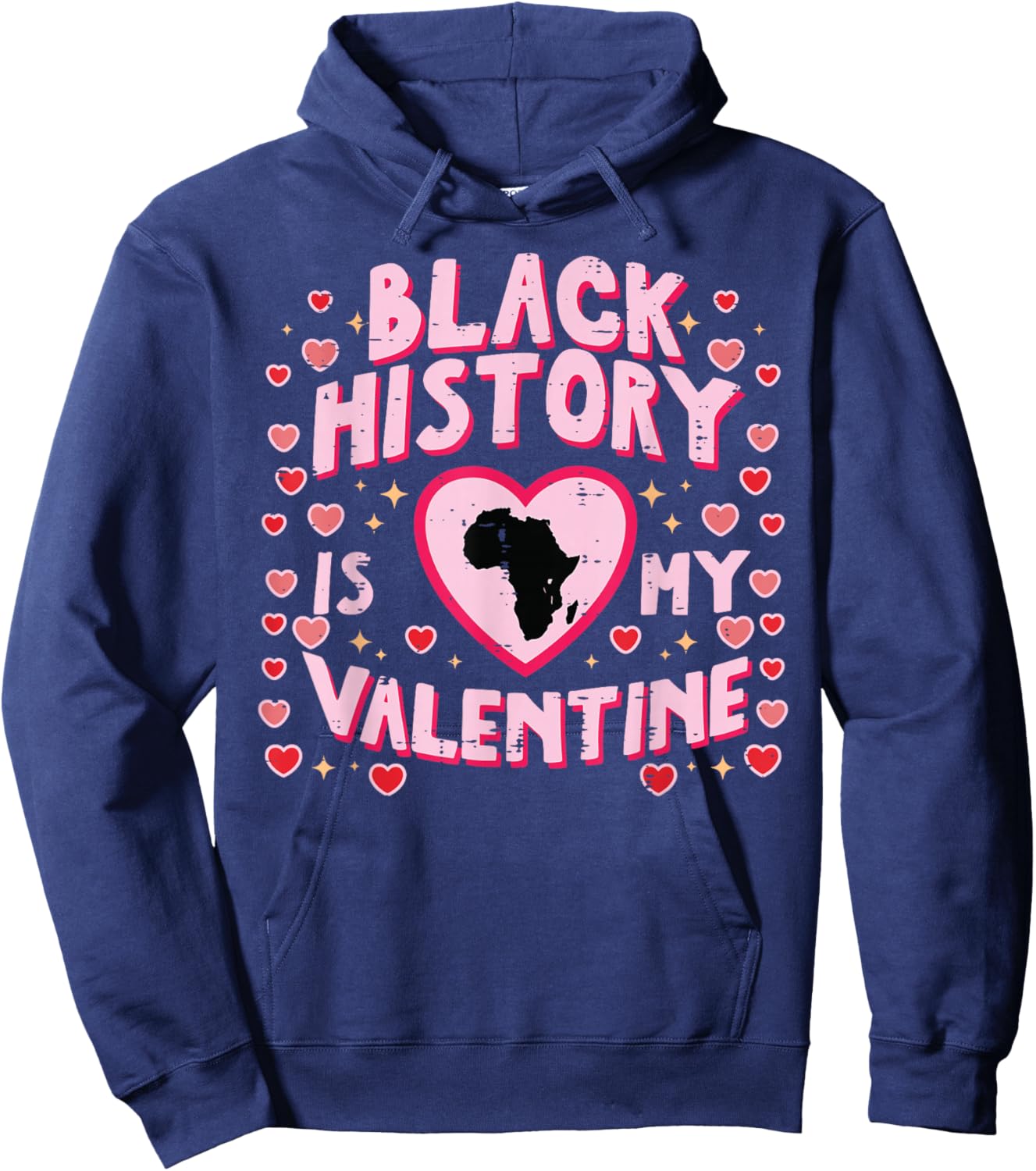 Black History is My Valentine African Pride Women Men Kids Hoodie - Hoodie | Navy
