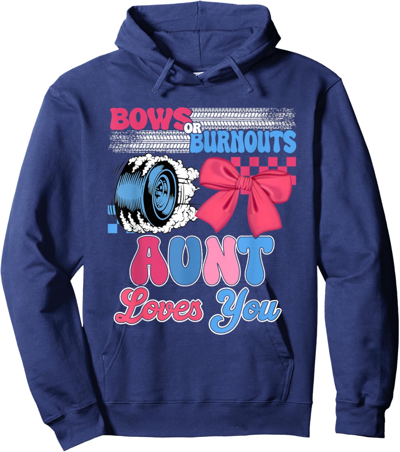 Burnouts or Bows Aunt Loves You Gender Reveal Party Hoodie - Hoodie | Navy