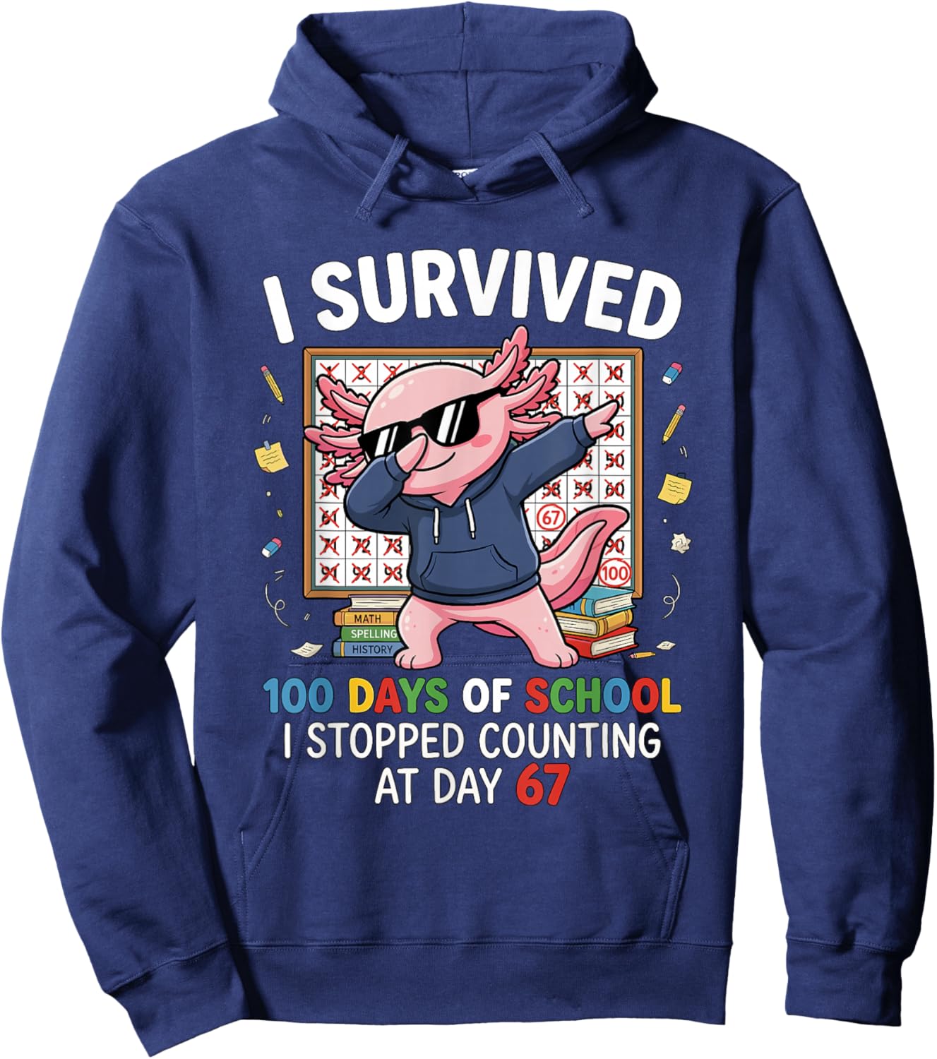 I Survived 100 Days of School 67 Dabbing Axolotl Student Hoodie - Hoodie | Navy