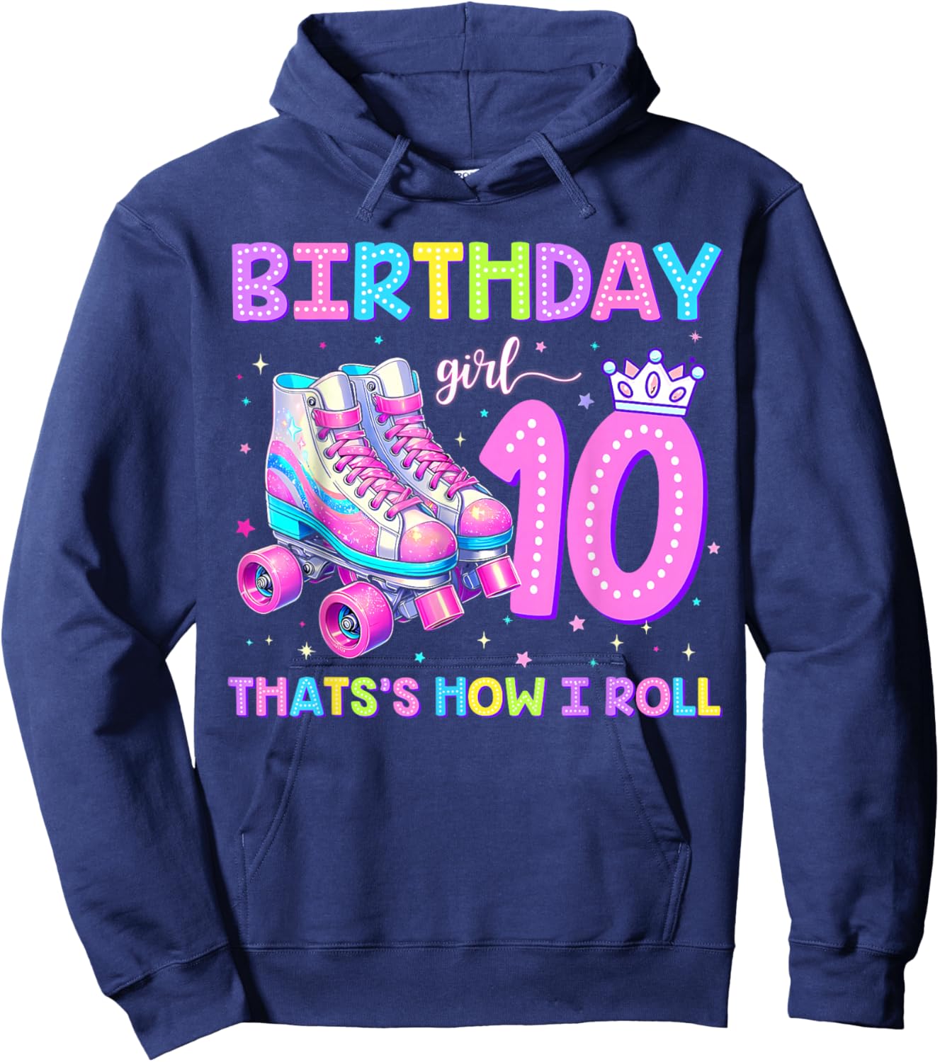 Kids Rolling Into 10 Roller Skating 10th Birthday Girl Party Hoodie - Hoodie | Navy