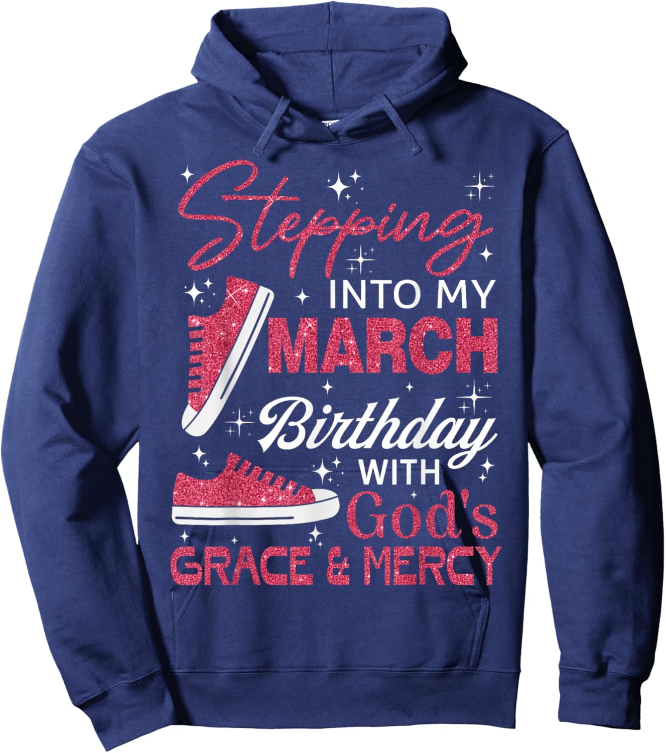 Stepping into My March Birthday with God's Grace & Mercy Hoodie - Hoodie | Navy