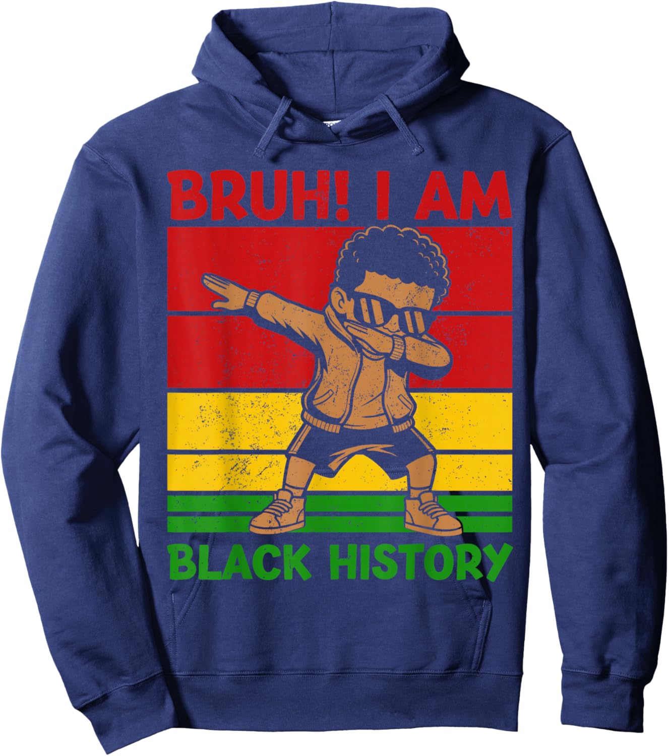 Bruh I Am Black History Kids Boys Men Black History Month Hoodie - Hoodie | Navy